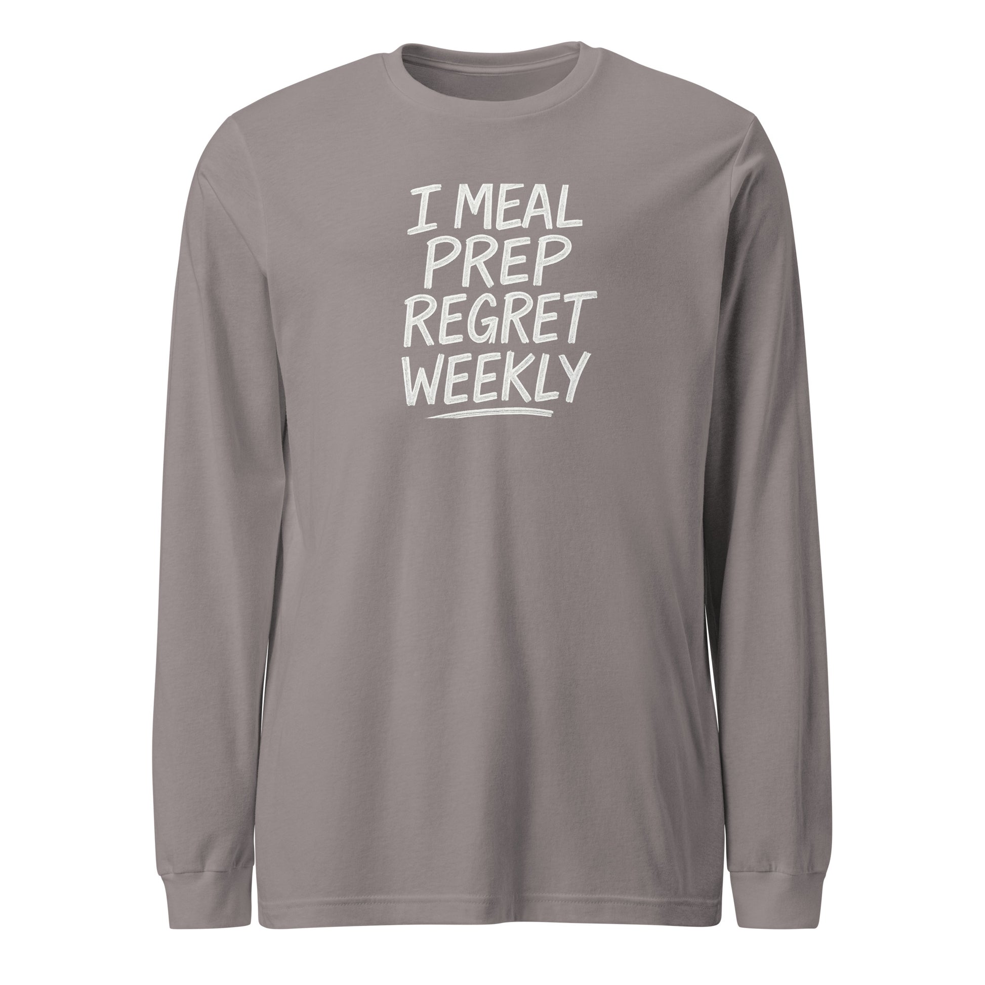 I Meal Prep Regret Weekly sarcastic long sleeve shirt - storm, front view