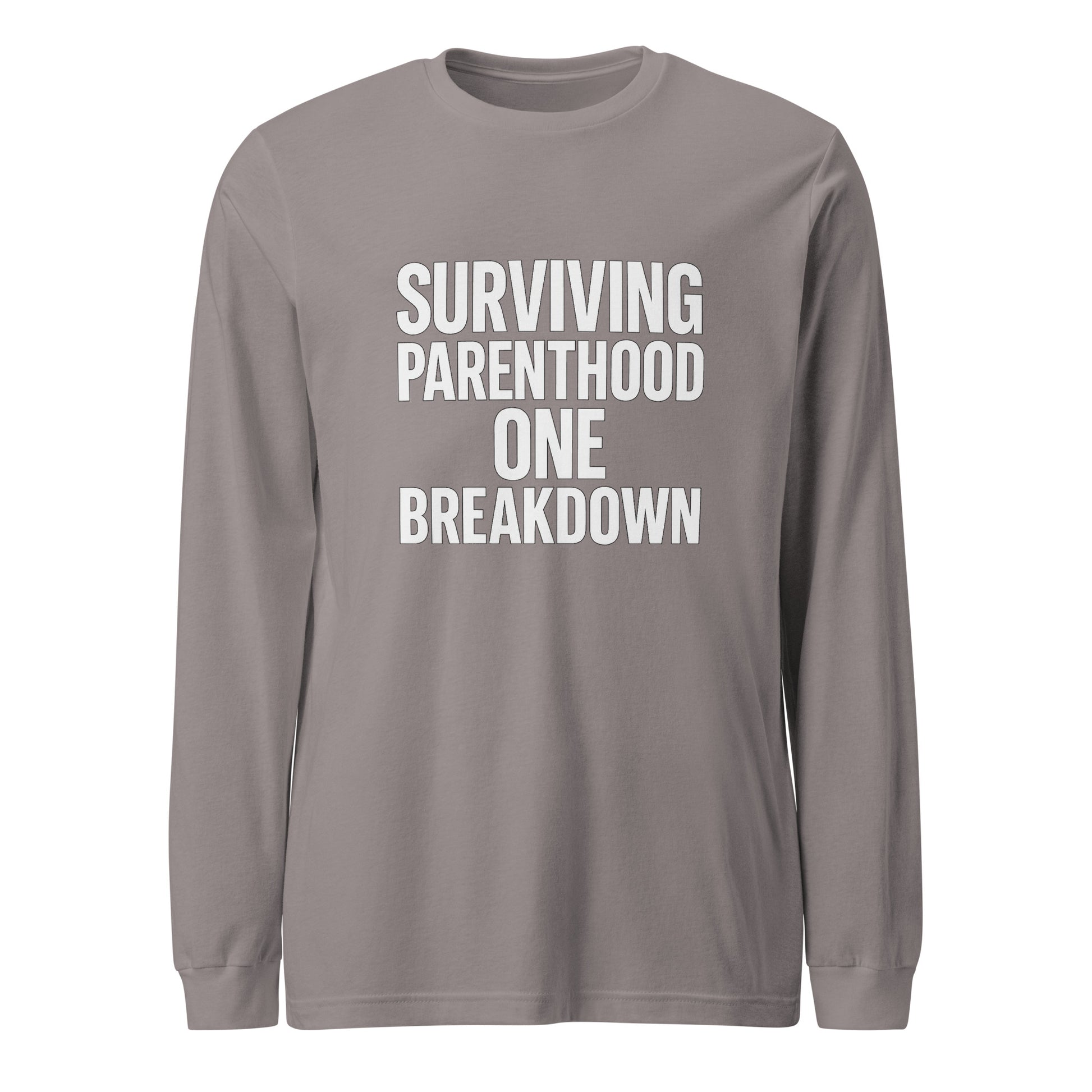 Surviving Parenthood One Breakdown - Sarcastic Long Sleeve Shirt in Sleeve Tee Storm - Front View | Sarcastic Long sleeve | PureSarcasm