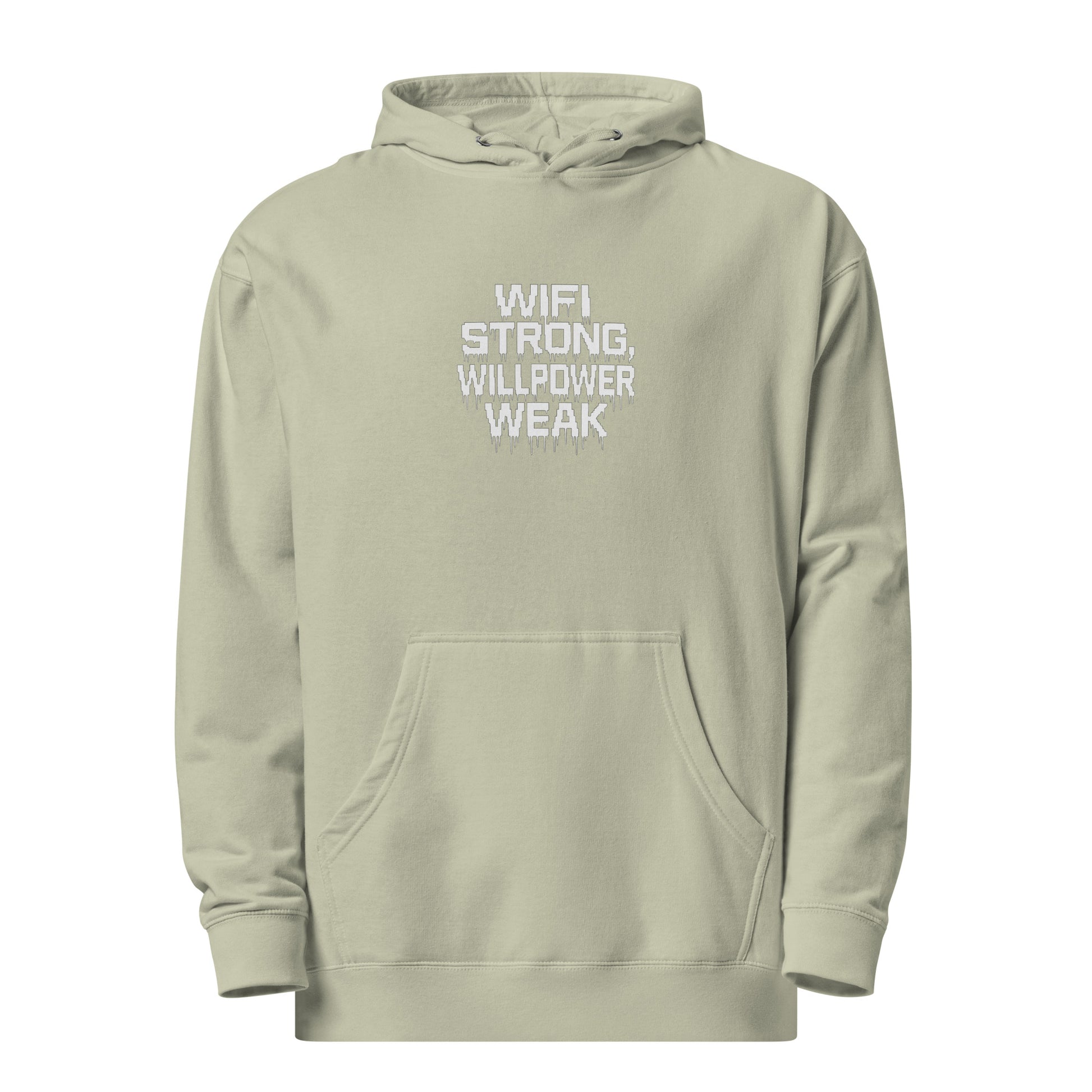 WiFi Strong, Willpower Weak - Sarcastic Hoodie | PureSarcasm in Hoodie Dusty Sage - Front View | Sarcastic Hoodie | PureSarcasm