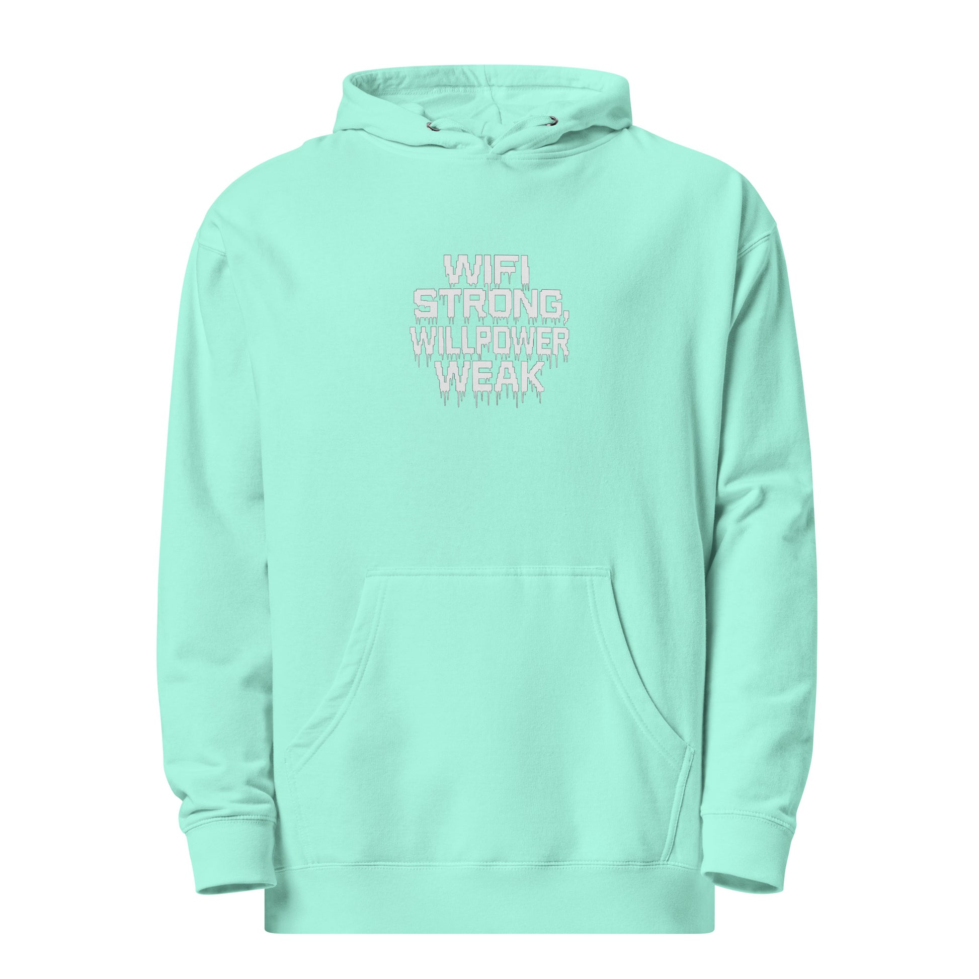 WiFi Strong, Willpower Weak - Sarcastic Hoodie | PureSarcasm in Midweight Hoodie Mint - Front View | Sarcastic Hoodie | PureSarcasm