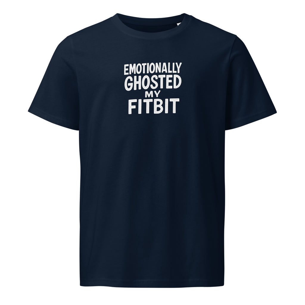 Emotionally Ghosted My Fitbit - Sarcastic T-Shirt in Shirt French Navy - Front View | Sarcastic T-shirt | PureSarcasm