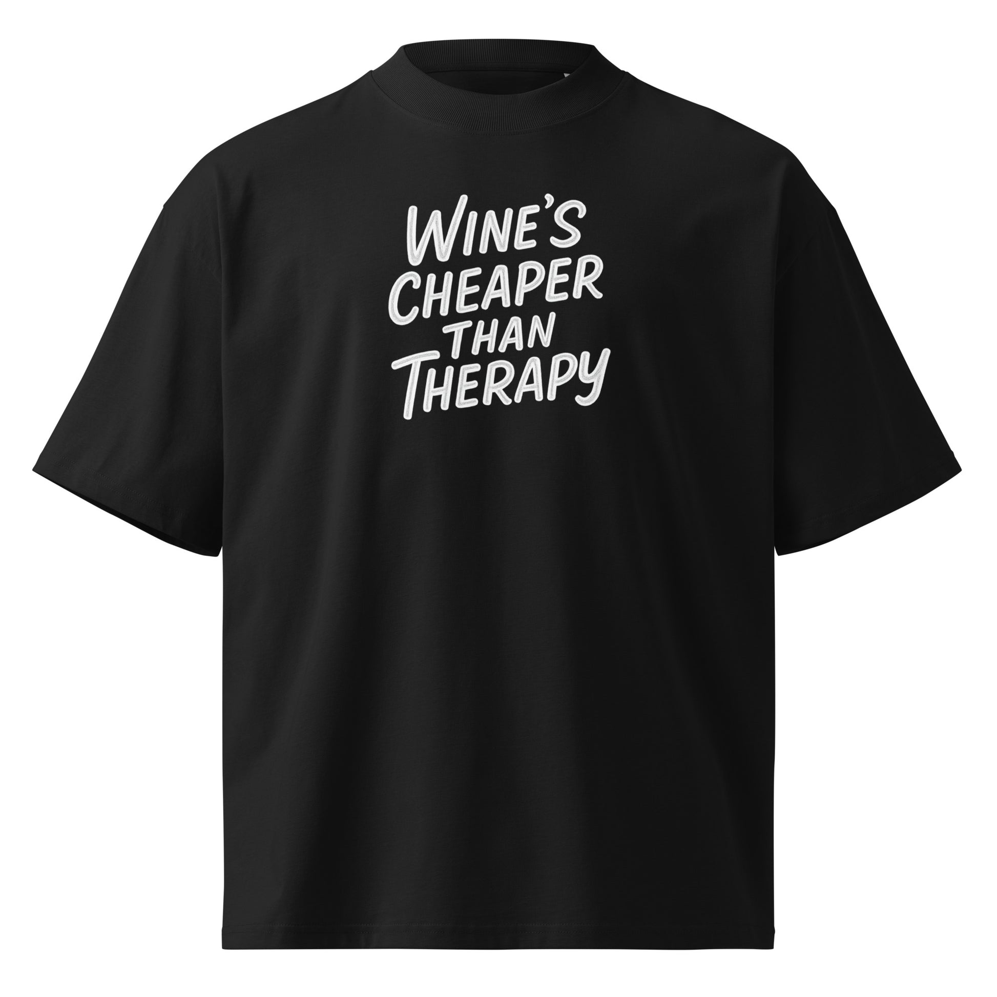 Wine’s Cheaper Than Therapy - Sarcastic T-Shirt | PureSarcasm in T Shirt Black - Front View | Sarcastic T-shirt | PureSarcasm