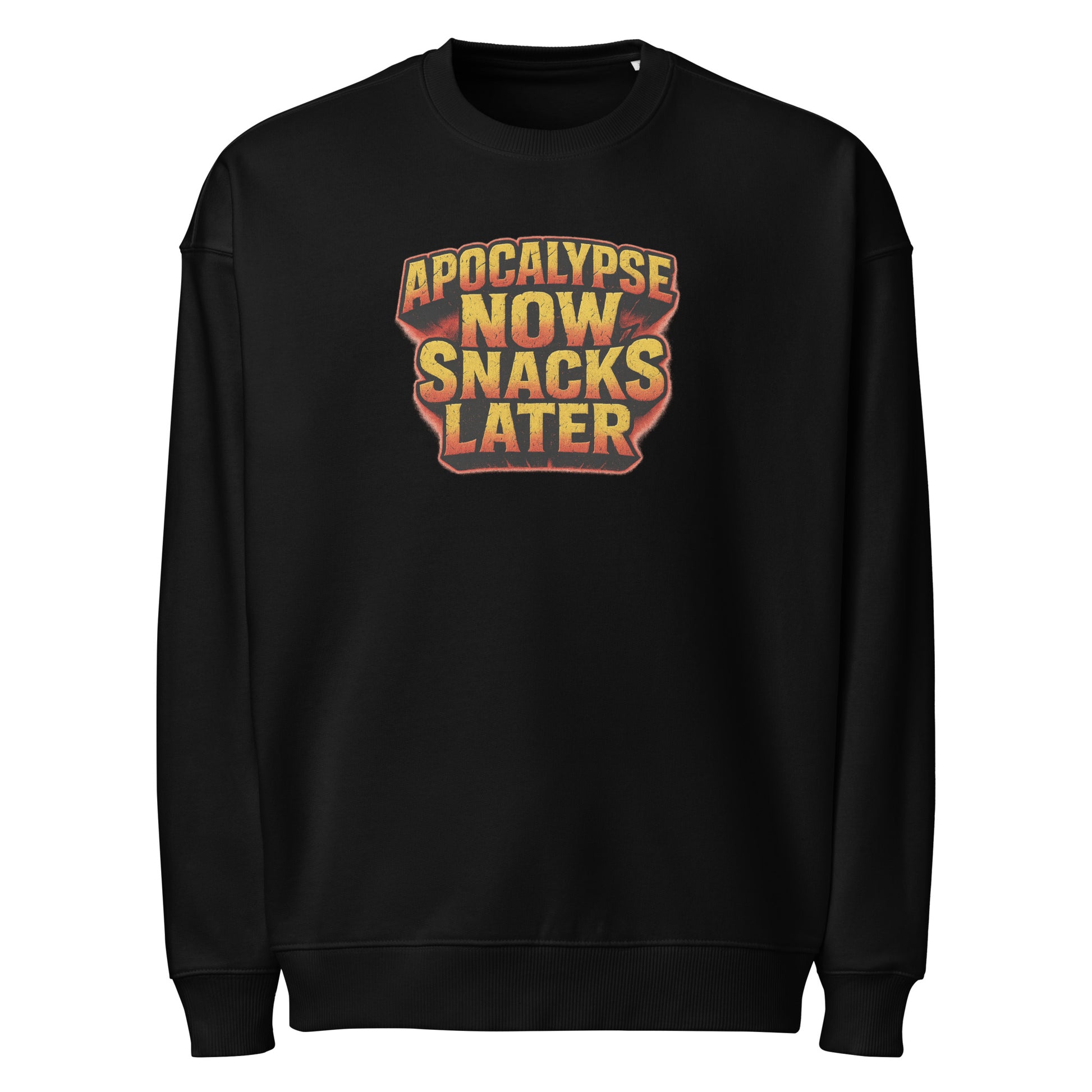 Apocalypse Now, Snacks Later - Sarcastic Sweatshirts | PureSarcasm in Oversized Sweatshirt Black - Front View | Sarcastic Sweatshirts | PureSarcasm
