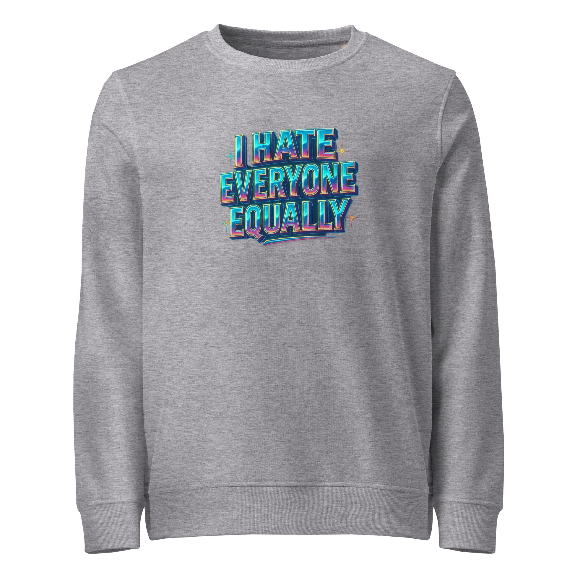 I Hate Everyone Equally - Sarcastic Sweatshirts | PureSarcasm in Sweatshirt Grey Melange - Front View | Sarcastic Sweatshirts | PureSarcasm