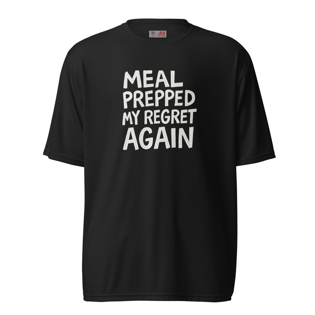 Meal Prepped My Regret Again sarcastic t-shirt - t black, front view