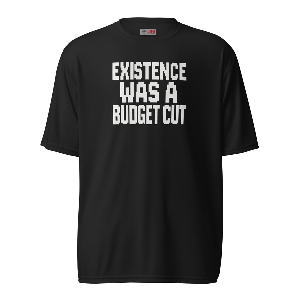 Existence Was a Budget Cut - Sarcastic T-Shirt | PureSarcasm in T Shirt Black - Front View | Sarcastic Tumbler | PureSarcasm