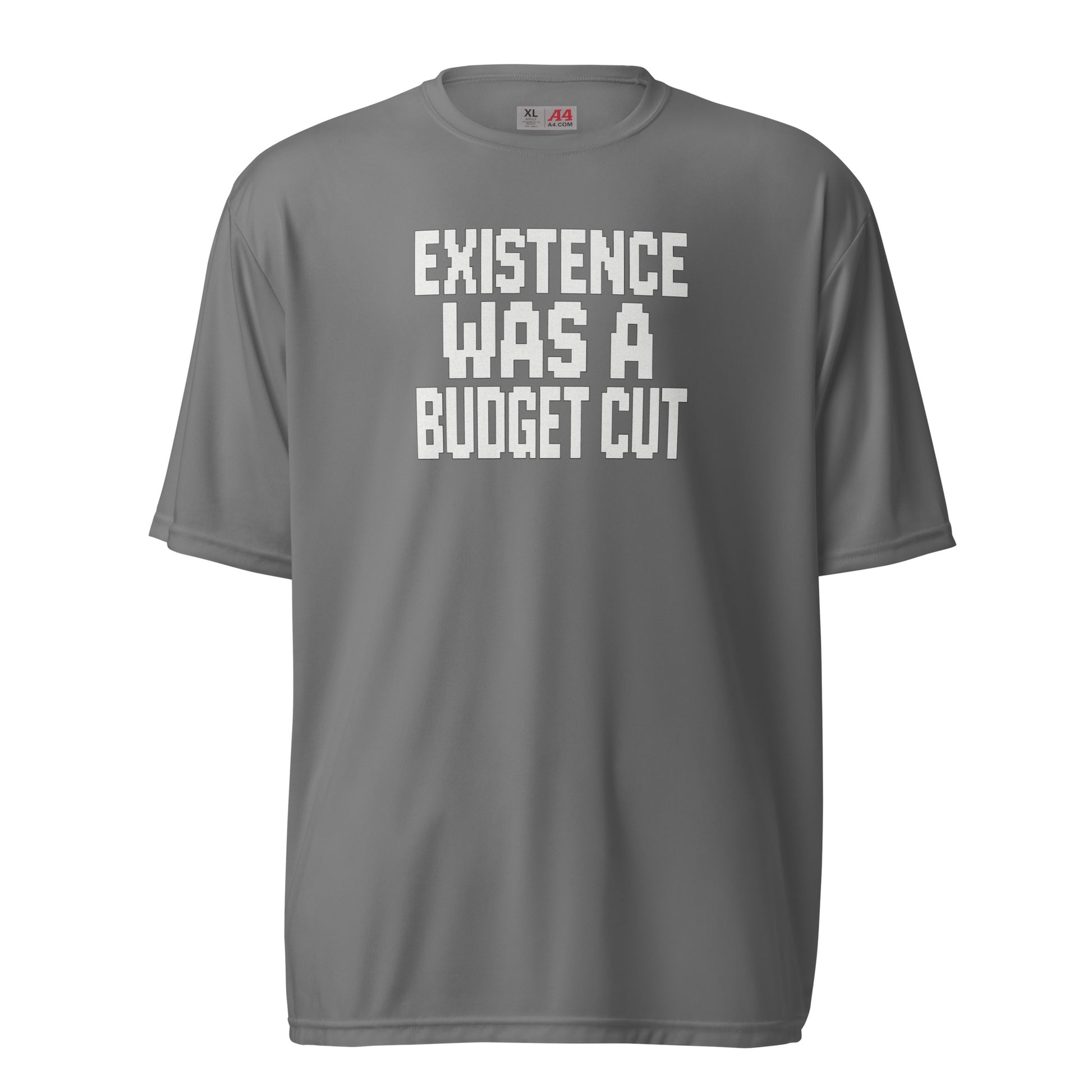 Existence Was a Budget Cut - Sarcastic T-Shirt | PureSarcasm in T Shirt Graphite - Front View | Sarcastic Tumbler | PureSarcasm