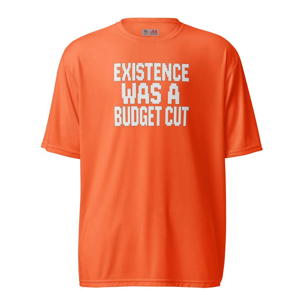 Existence Was a Budget Cut - Sarcastic T-Shirt | PureSarcasm in Shirt Safety Orange - Front View | Sarcastic Tumbler | PureSarcasm