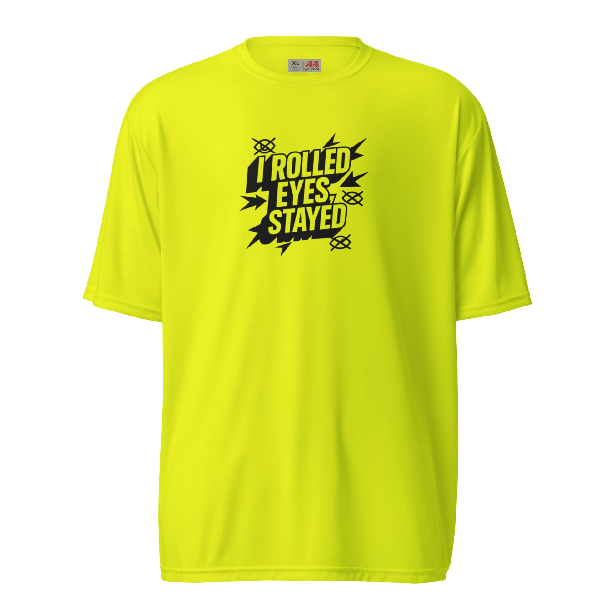 I rolled eyes, stayed - Sarcastic T-Shirt | PureSarcasm in Shirt Safety Yellow - Front View | Sarcastic T-shirt | PureSarcasm