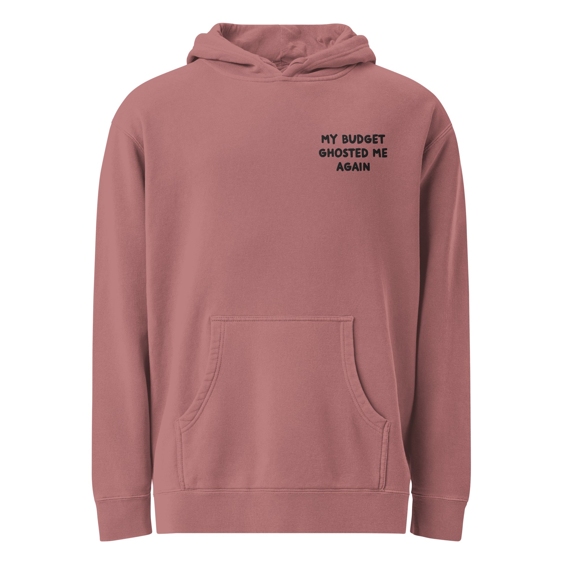 My Budget Ghosted Me Again - Sarcastic Hoodie | PureSarcasm in Hoodie Pigment Maroon - Front View | Sarcastic Hoodie | PureSarcasm
