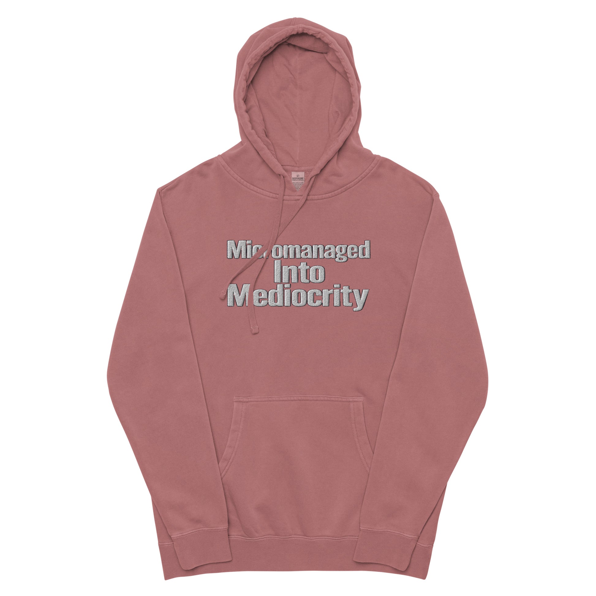 Micromanaged Into Mediocrity sarcastic hoodie - pigment maroon, front view
