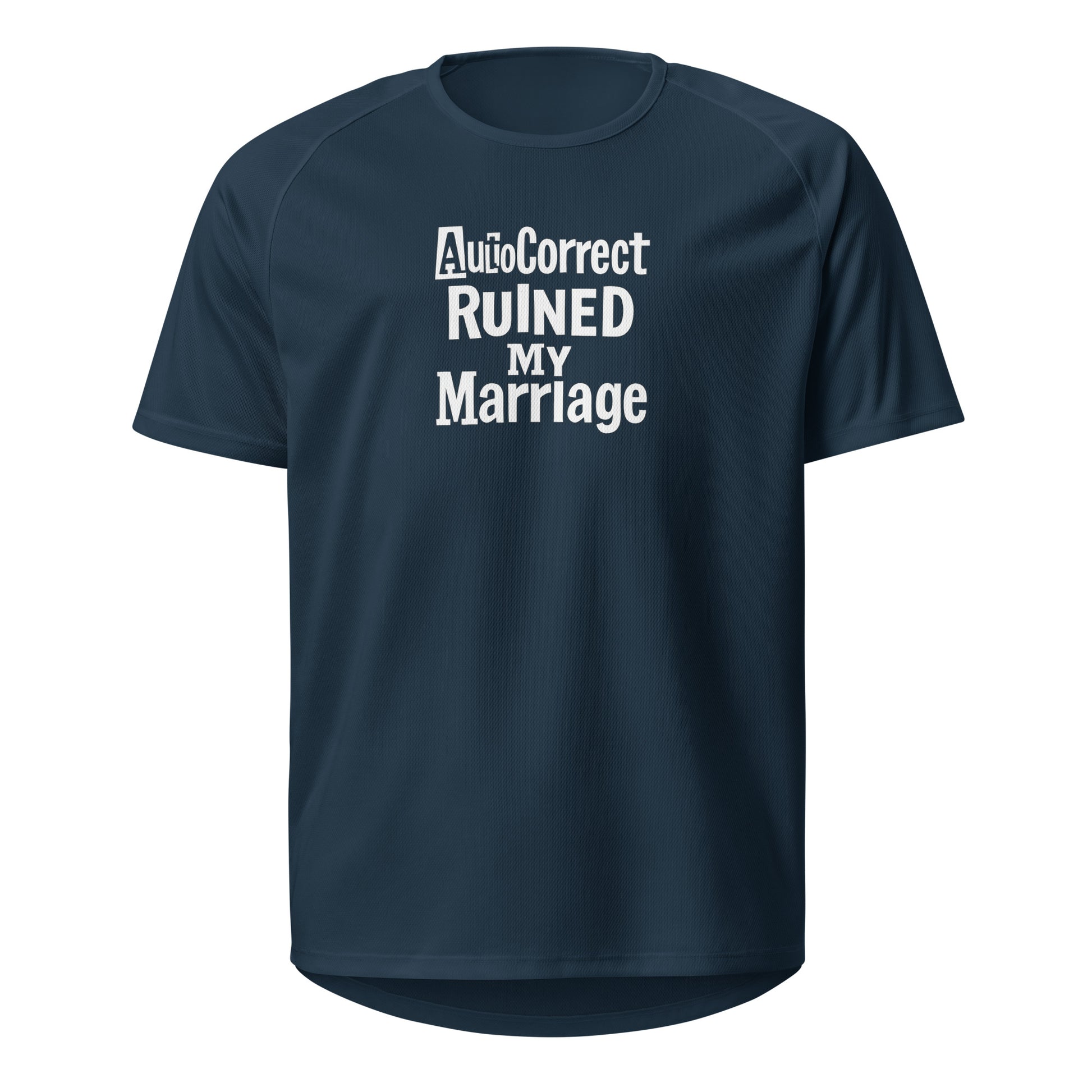 AutoCorrect Ruined My Marriage - Sarcastic T-Shirt in Jersey French Navy - Front View | Sarcastic T-shirt | PureSarcasm