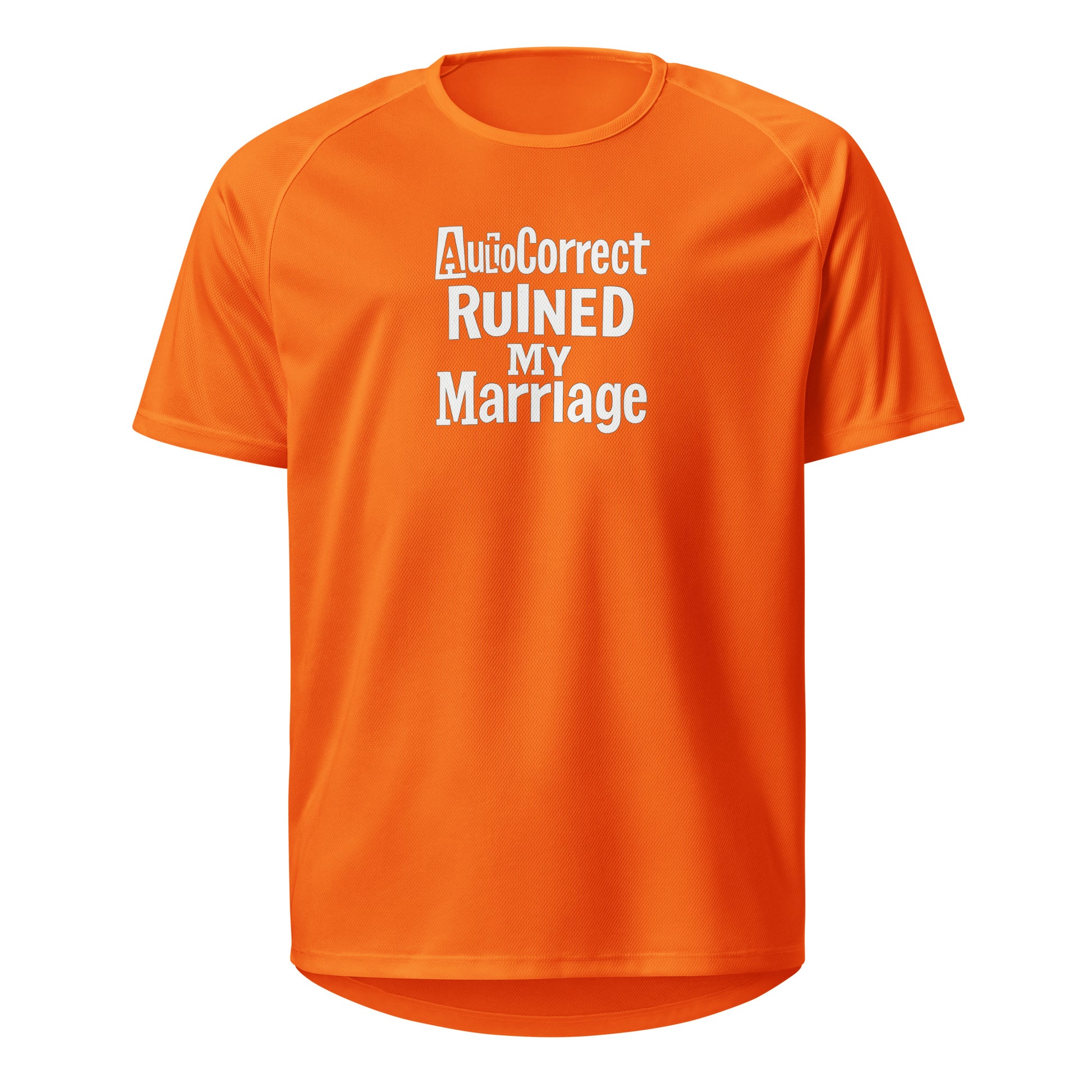 AutoCorrect Ruined My Marriage - Sarcastic T-Shirt in Jersey Neon Orange - Front View | Sarcastic T-shirt | PureSarcasm