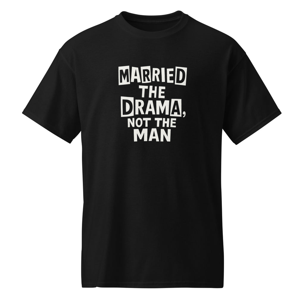 Married the Drama, Not the Man sarcastic t-shirt - sports black, front view