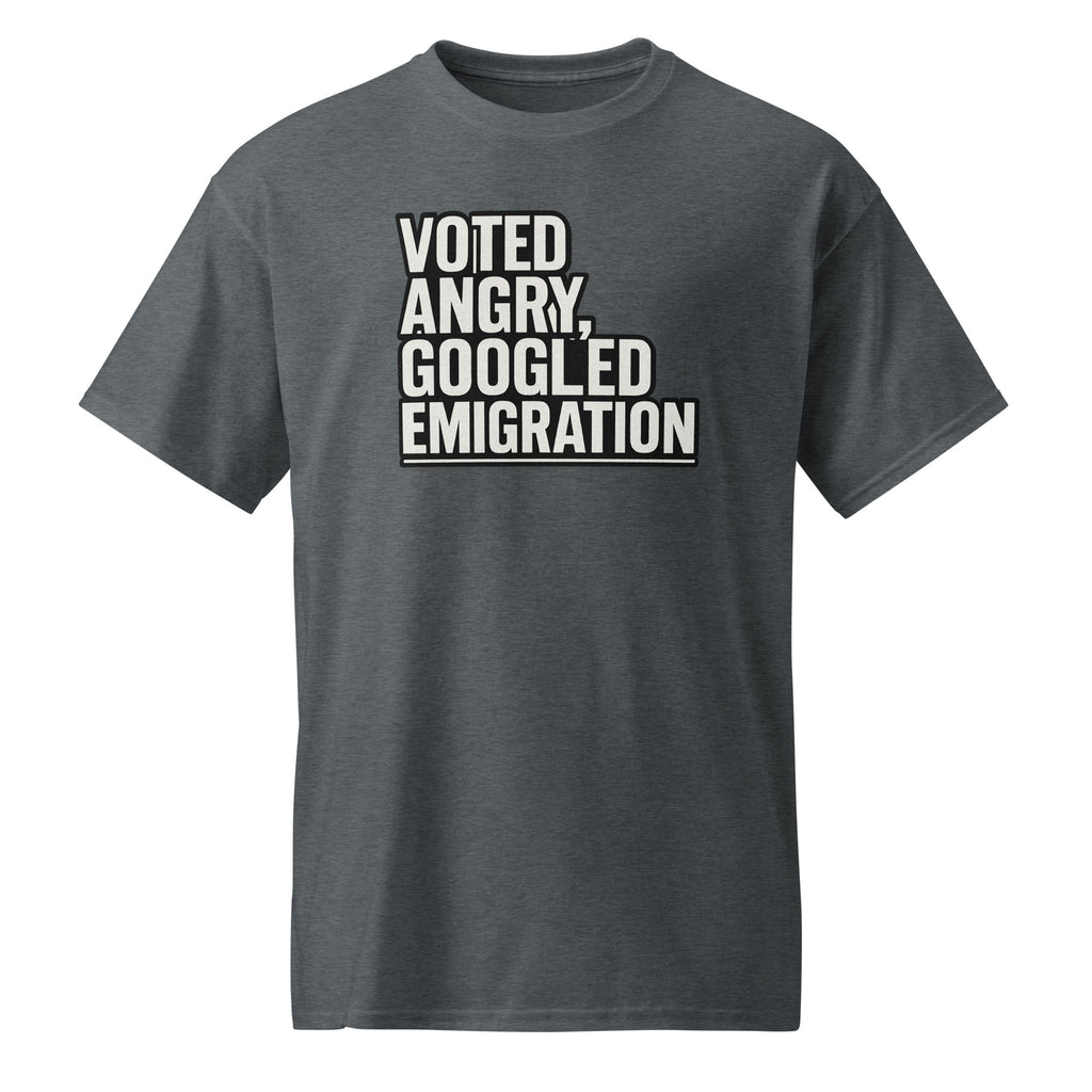 Voted angry, googled emigration - Sarcastic T-Shirt | PureSarcasm in Tee Dark Heather - Front View | Sarcastic T-shirt | PureSarcasm