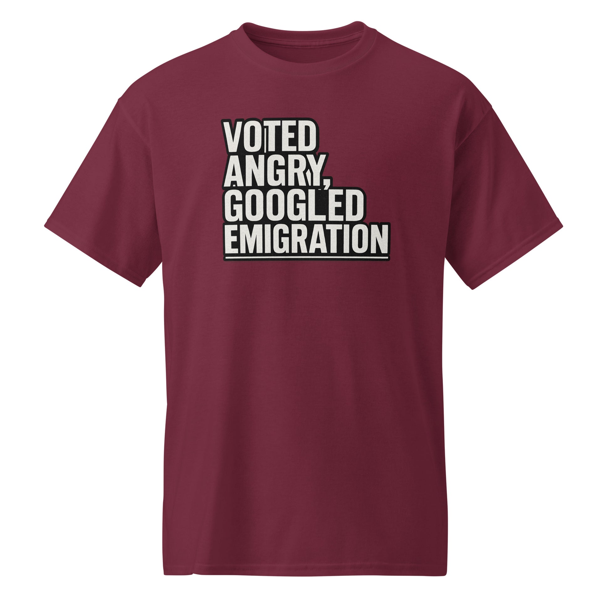 Voted angry, googled emigration - Sarcastic T-Shirt | PureSarcasm in Sports Tee Maroon - Front View | Sarcastic T-shirt | PureSarcasm