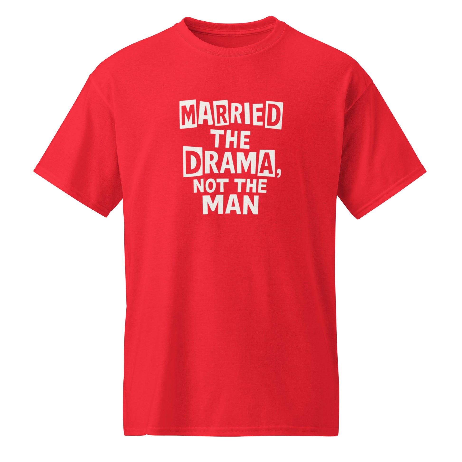 Married the Drama, Not the Man sarcastic t-shirt - sports red, front view