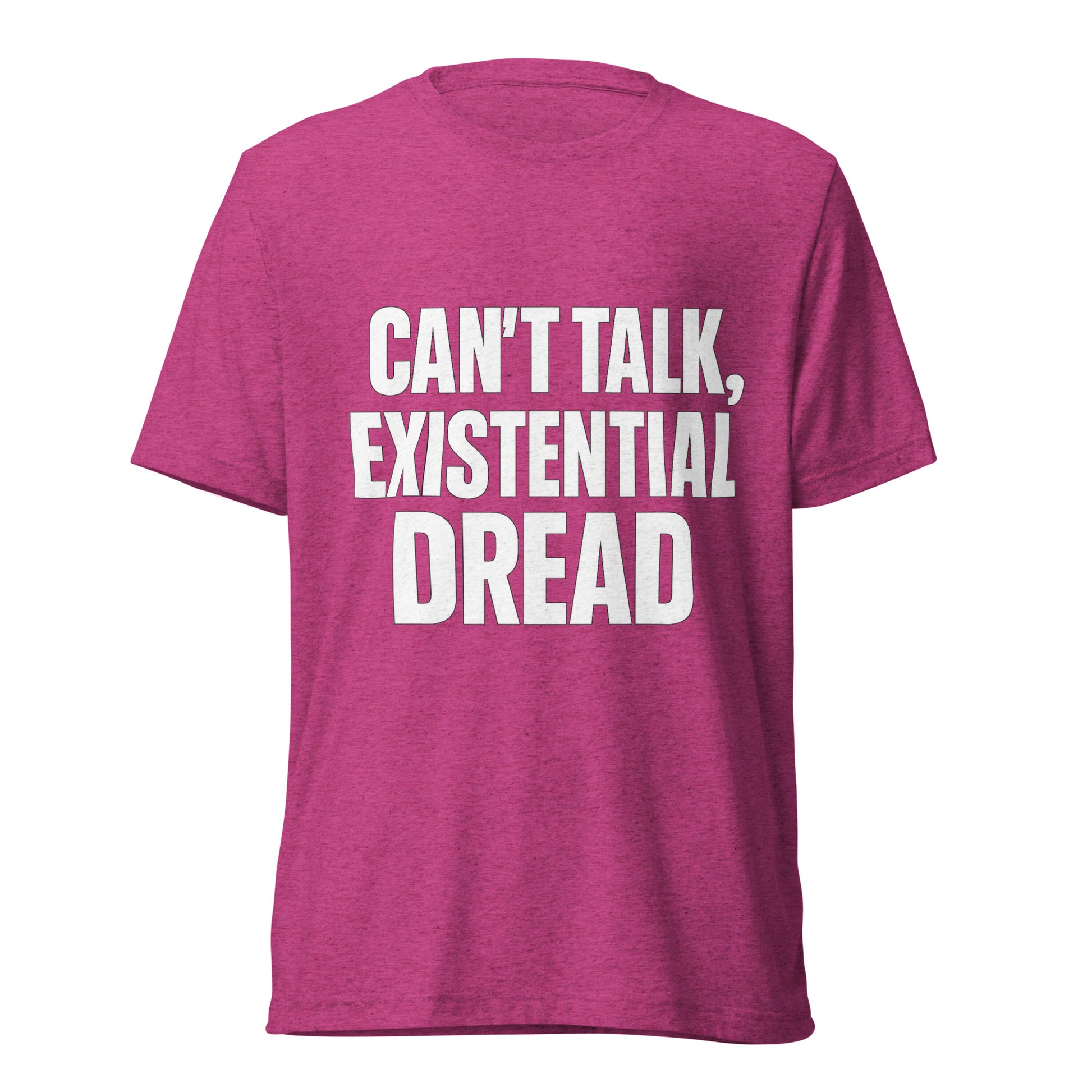Can’t Talk, Existential Dread sarcastic t-shirt - berry triblend, front view