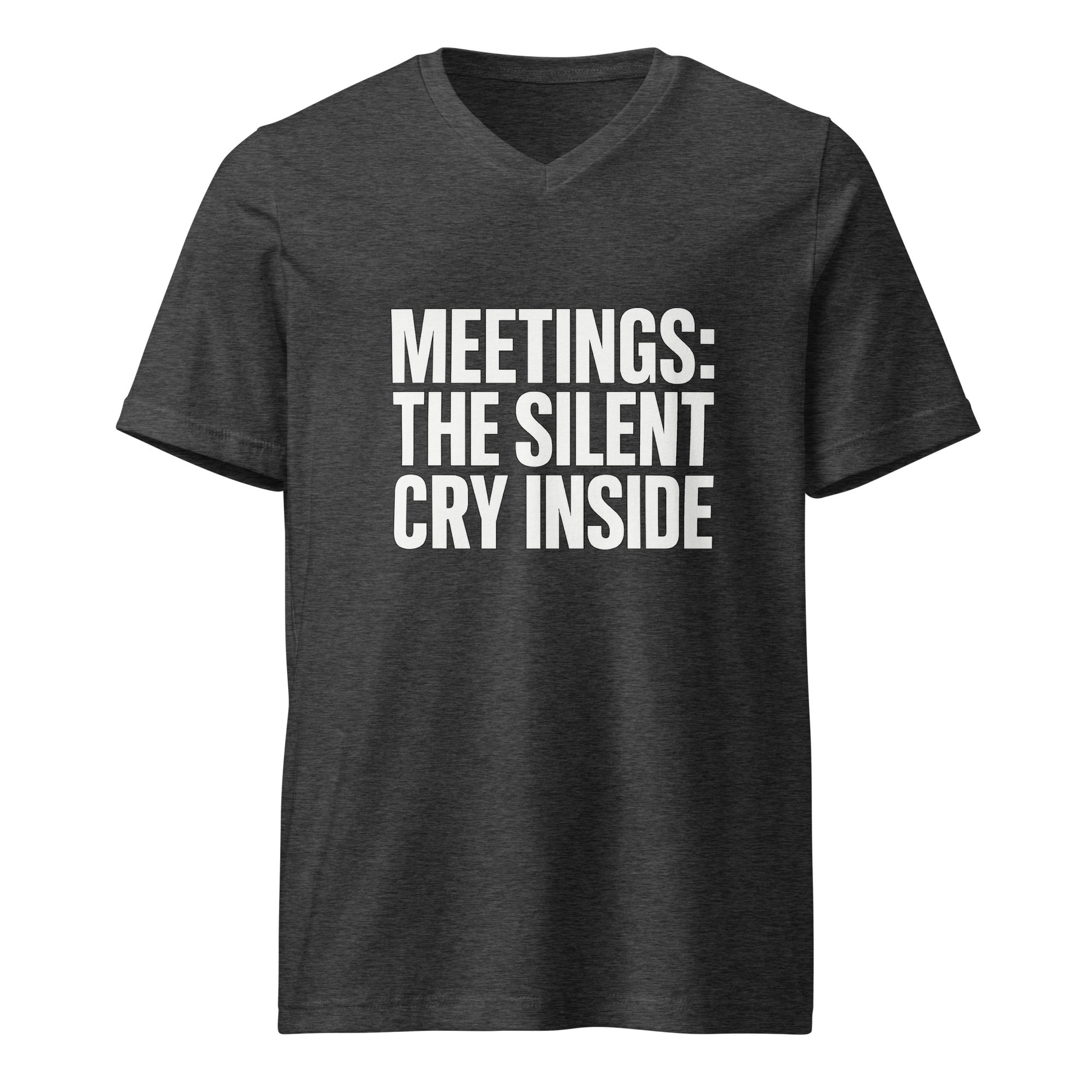 Meetings: The Silent Cry Inside sarcastic t-shirt - dark grey heather, front view