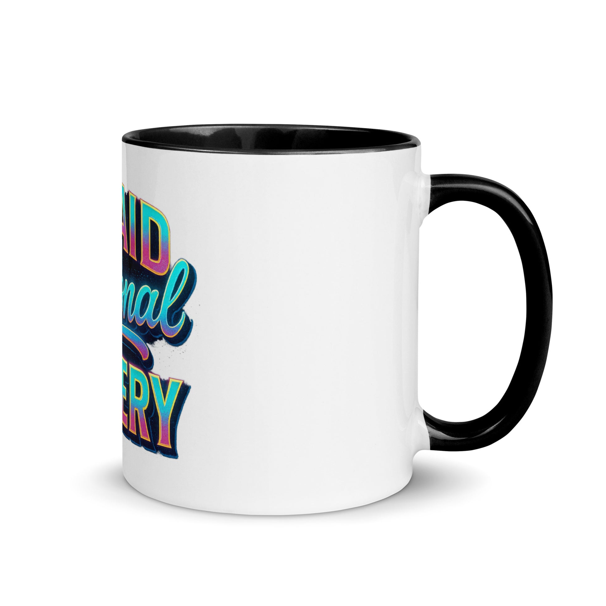 Unpaid Emotional Slavery - Sarcastic Mug | PureSarcasm in Mug With Color - Inside View | Sarcastic Mugs | PureSarcasm