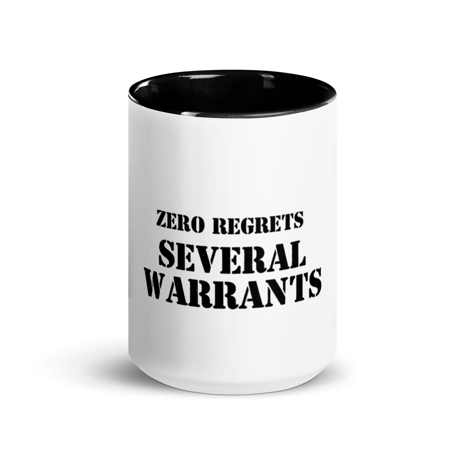 Zero Regrets, Several Warrants - Sarcastic Mugs | PureSarcasm