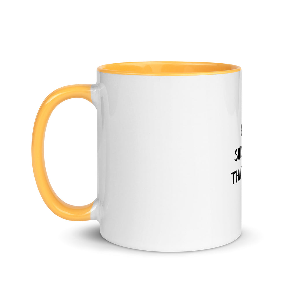 Broke Since Birth, Thanks Mom - Sarcastic Mug | PureSarcasm in Mug With Color - Inside View | Sarcastic Mug | PureSarcasm