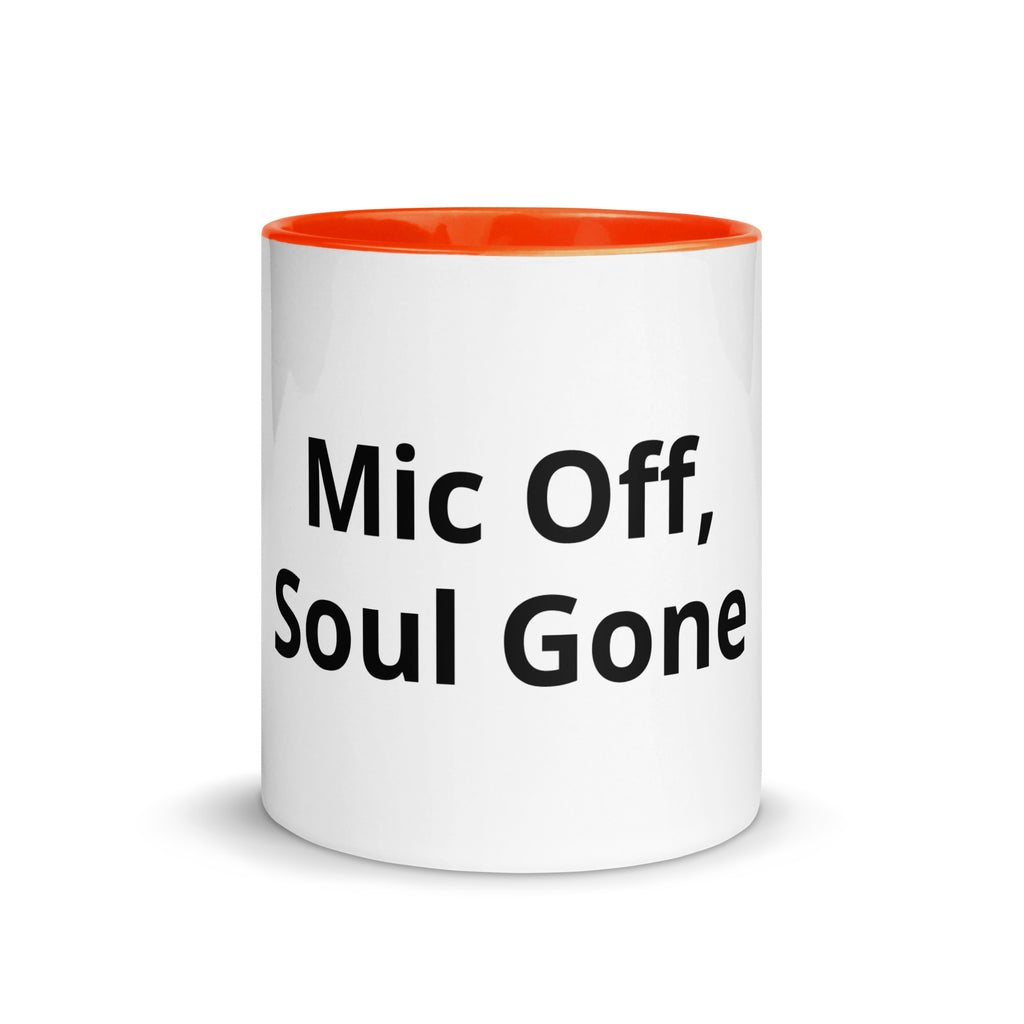 Mic Off, Soul Gone sarcastic mug from PureSarcasm