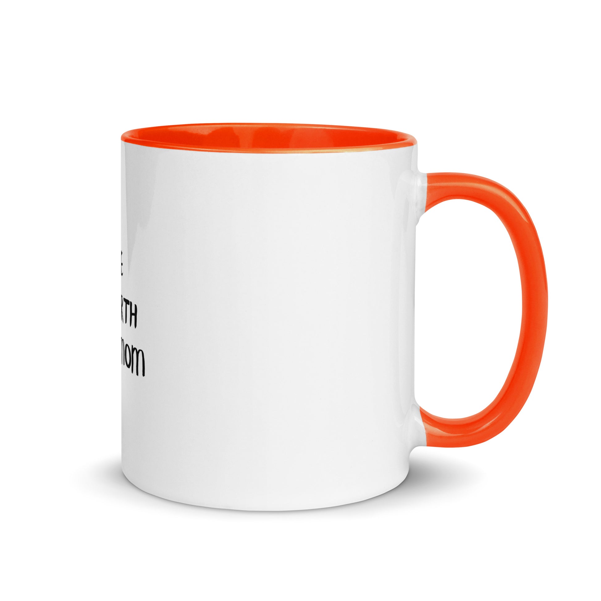 Broke Since Birth, Thanks Mom - Sarcastic Mug | PureSarcasm in Mug With Color - Inside View | Sarcastic Mug | PureSarcasm