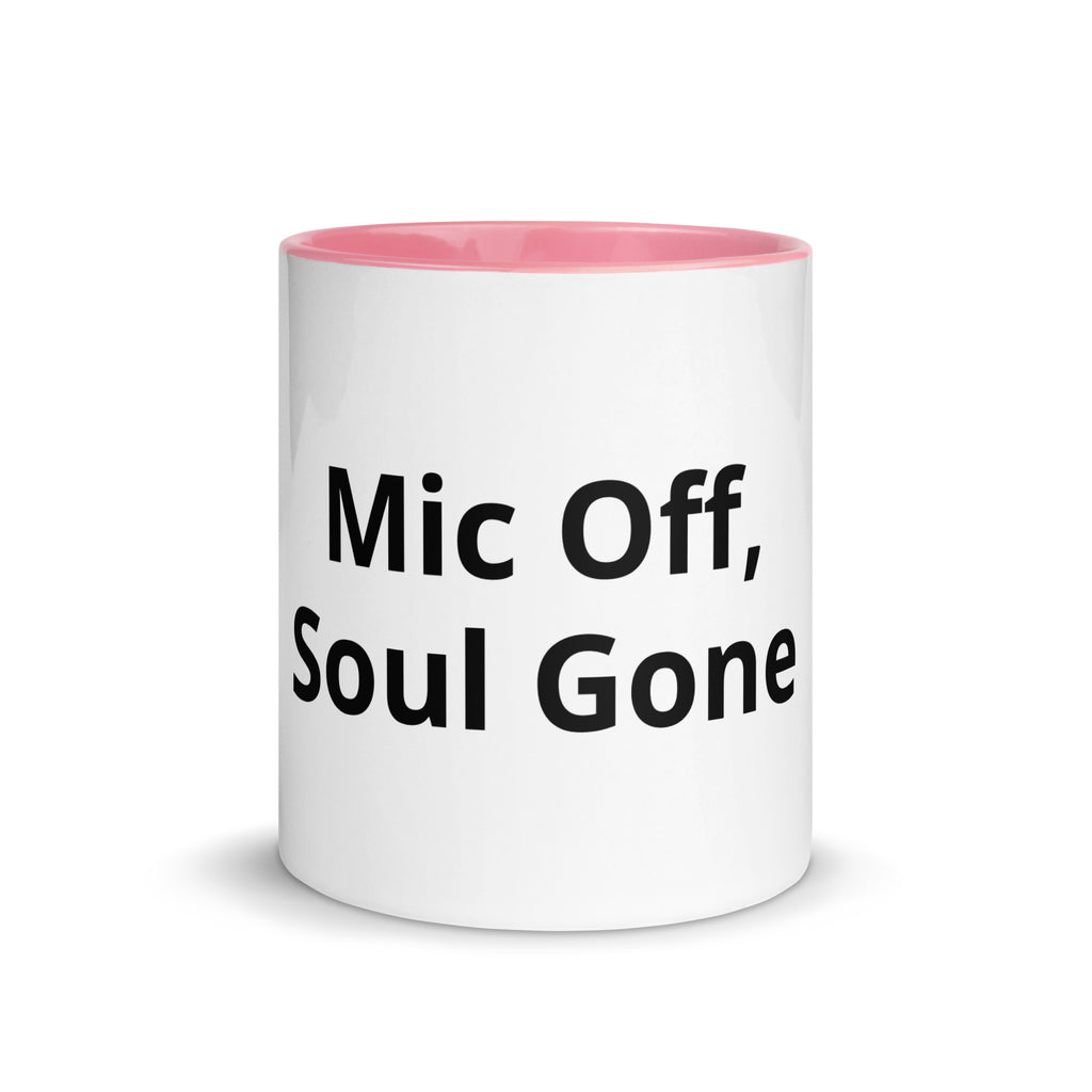 Mic Off, Soul Gone sarcastic mug from PureSarcasm