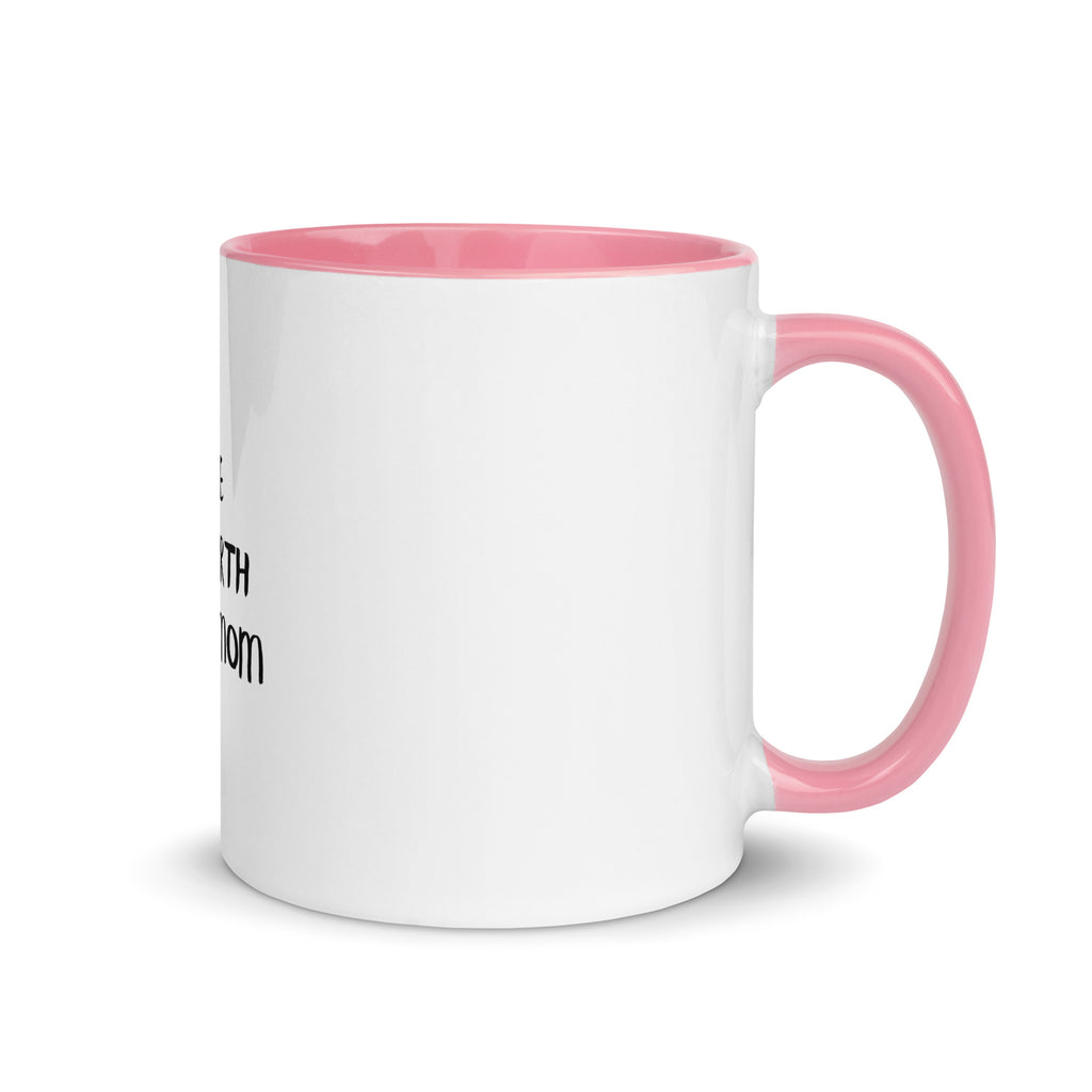 Broke Since Birth, Thanks Mom - Sarcastic Mug | PureSarcasm in Mug With Color - Inside View | Sarcastic Mug | PureSarcasm