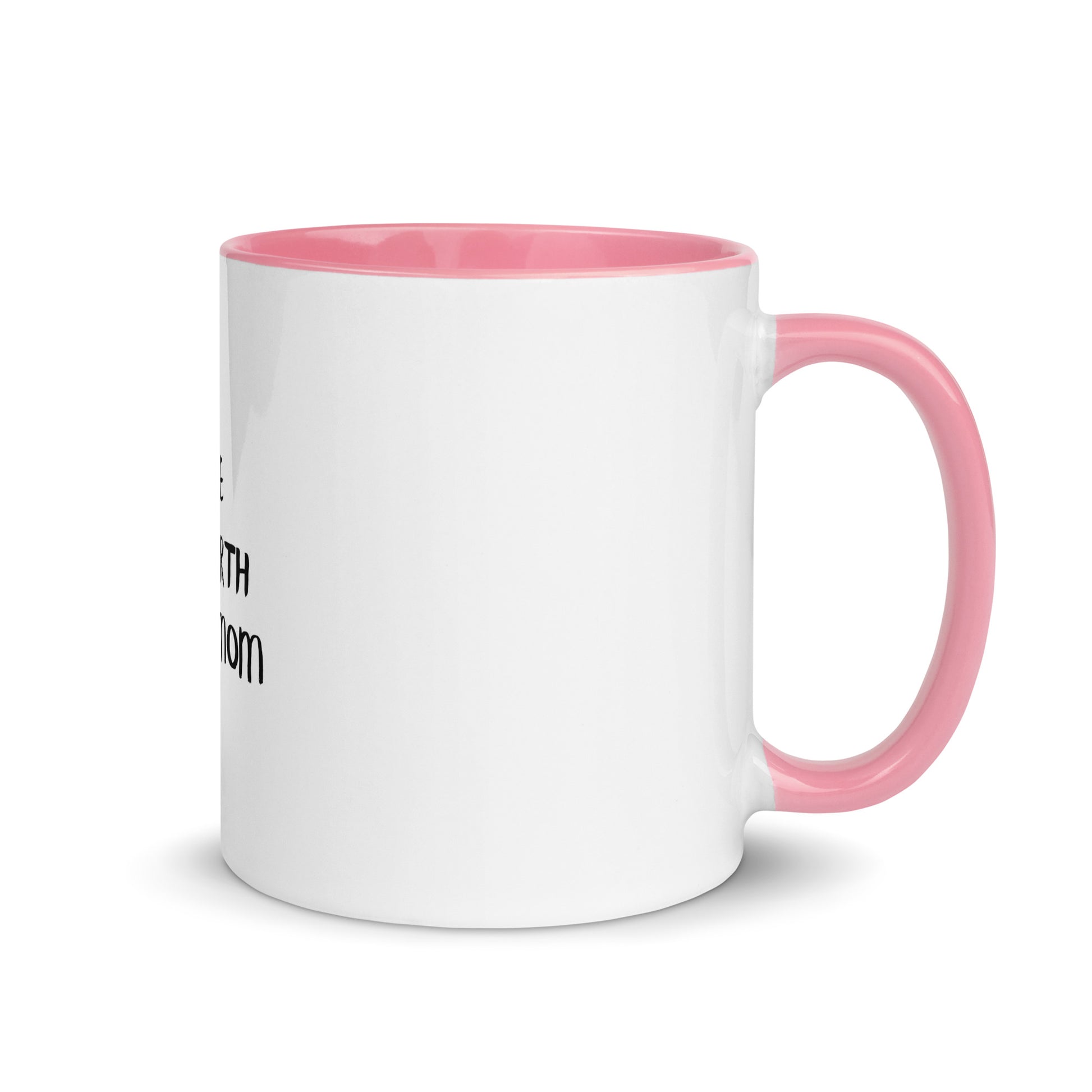 Broke Since Birth, Thanks Mom - Sarcastic Mug | PureSarcasm in Mug With Color - Inside View | Sarcastic Mug | PureSarcasm