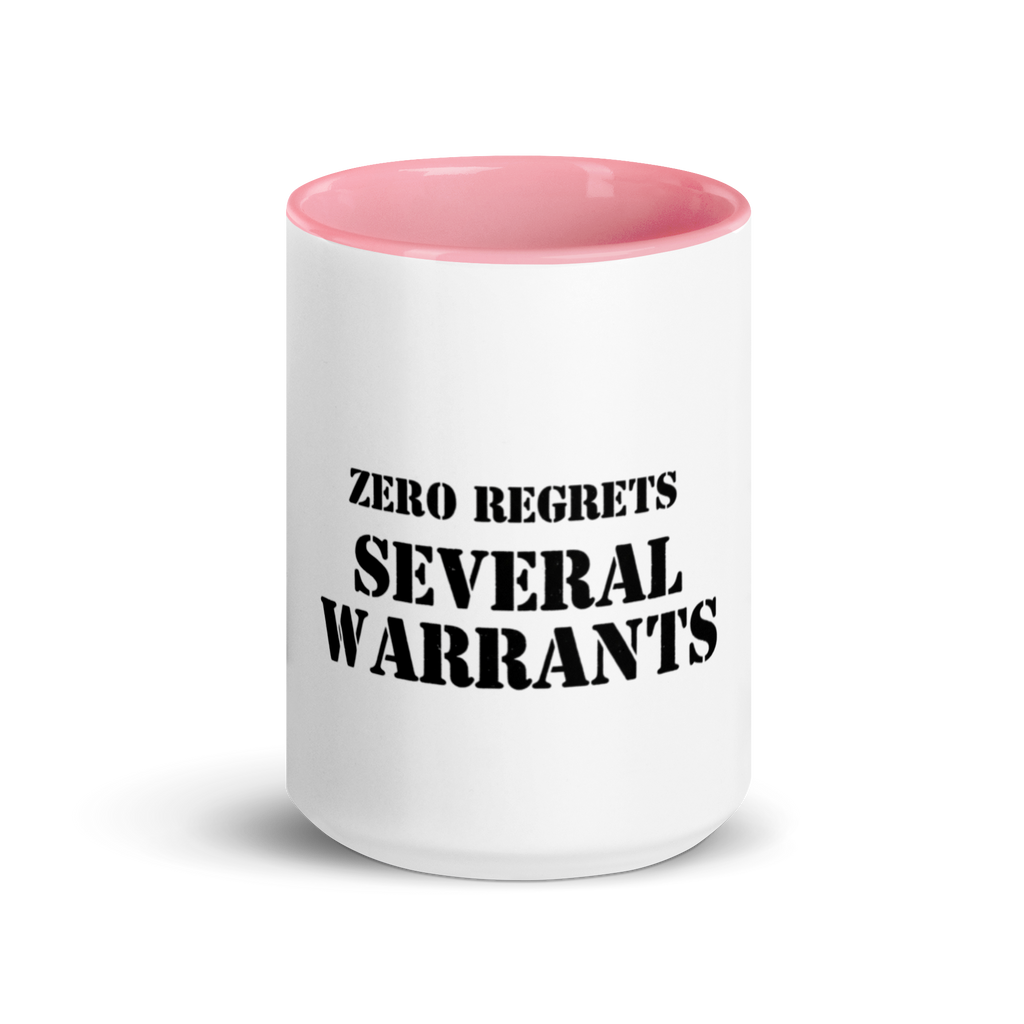 Zero Regrets, Several Warrants - Sarcastic Mugs | PureSarcasm