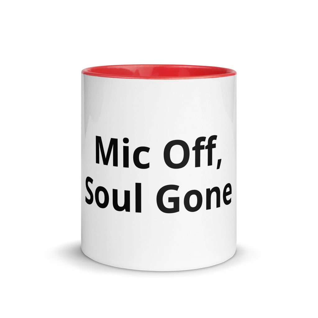 Mic Off, Soul Gone sarcastic mug from PureSarcasm