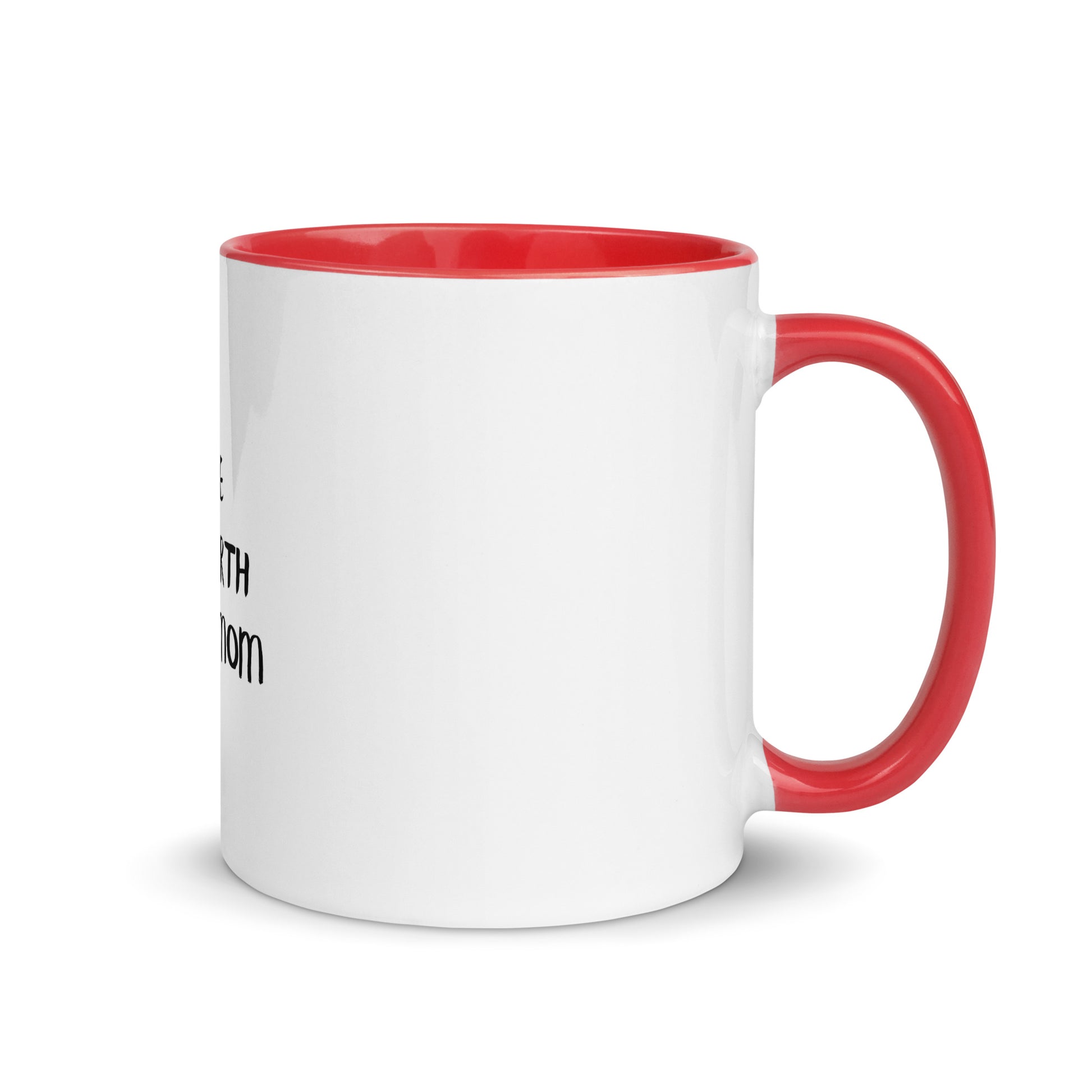 Broke Since Birth, Thanks Mom - Sarcastic Mug | PureSarcasm in Mug With Color - Inside View | Sarcastic Mug | PureSarcasm
