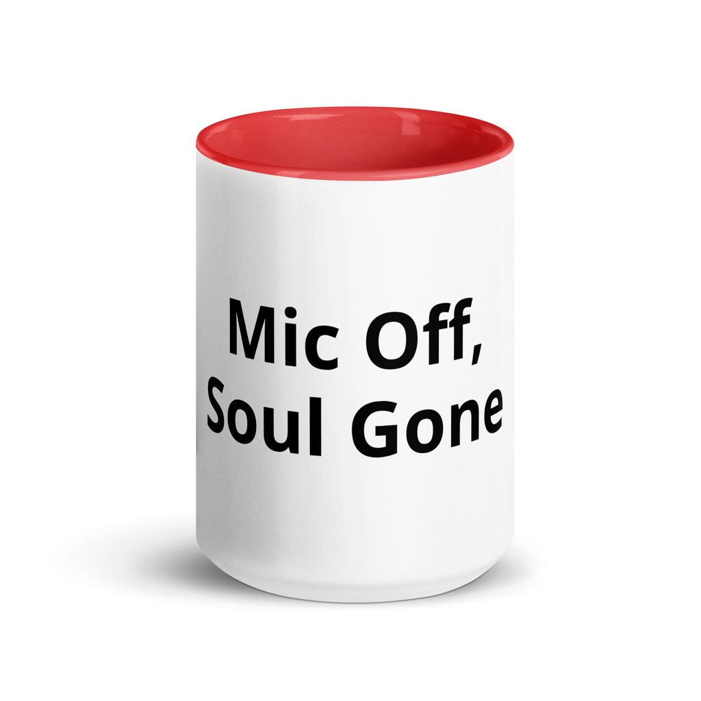 Mic Off, Soul Gone sarcastic mug from PureSarcasm