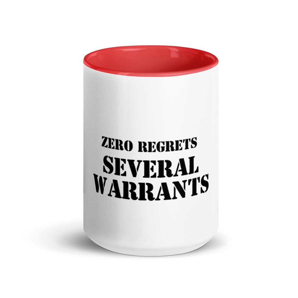 Zero Regrets, Several Warrants - Sarcastic Mugs | PureSarcasm