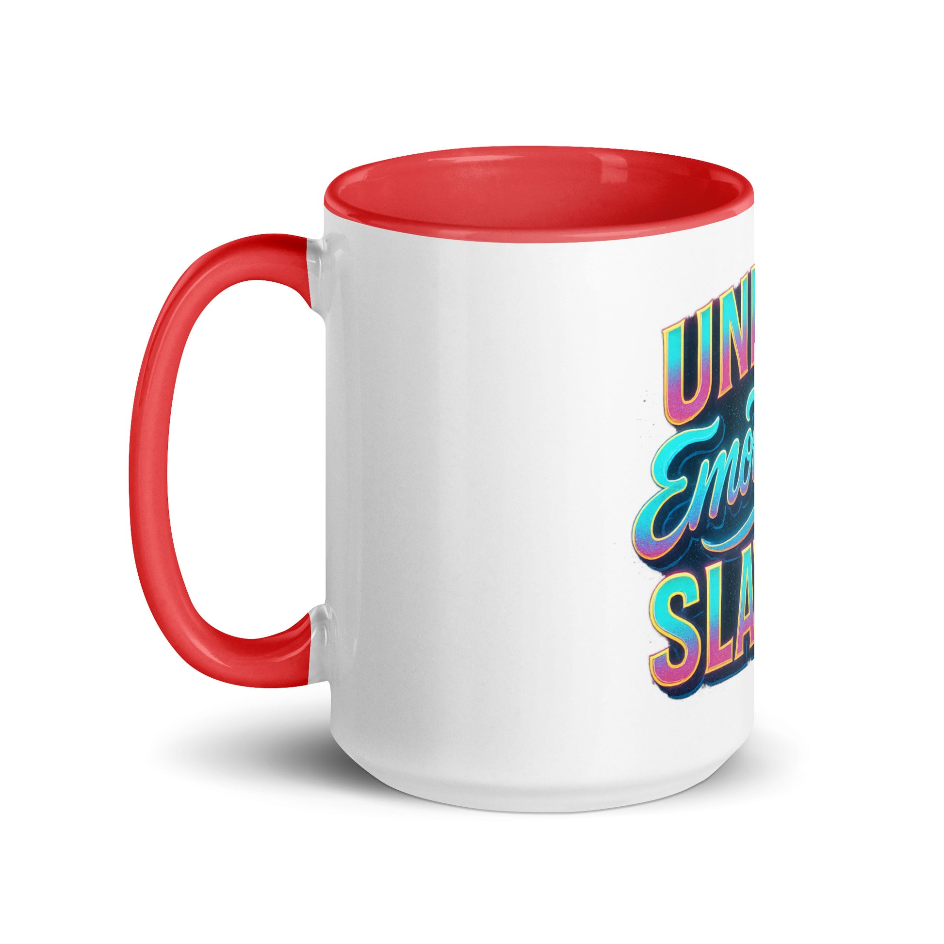 Unpaid Emotional Slavery - Sarcastic Mug | PureSarcasm in Mug With Color - Inside View | Sarcastic Mugs | PureSarcasm