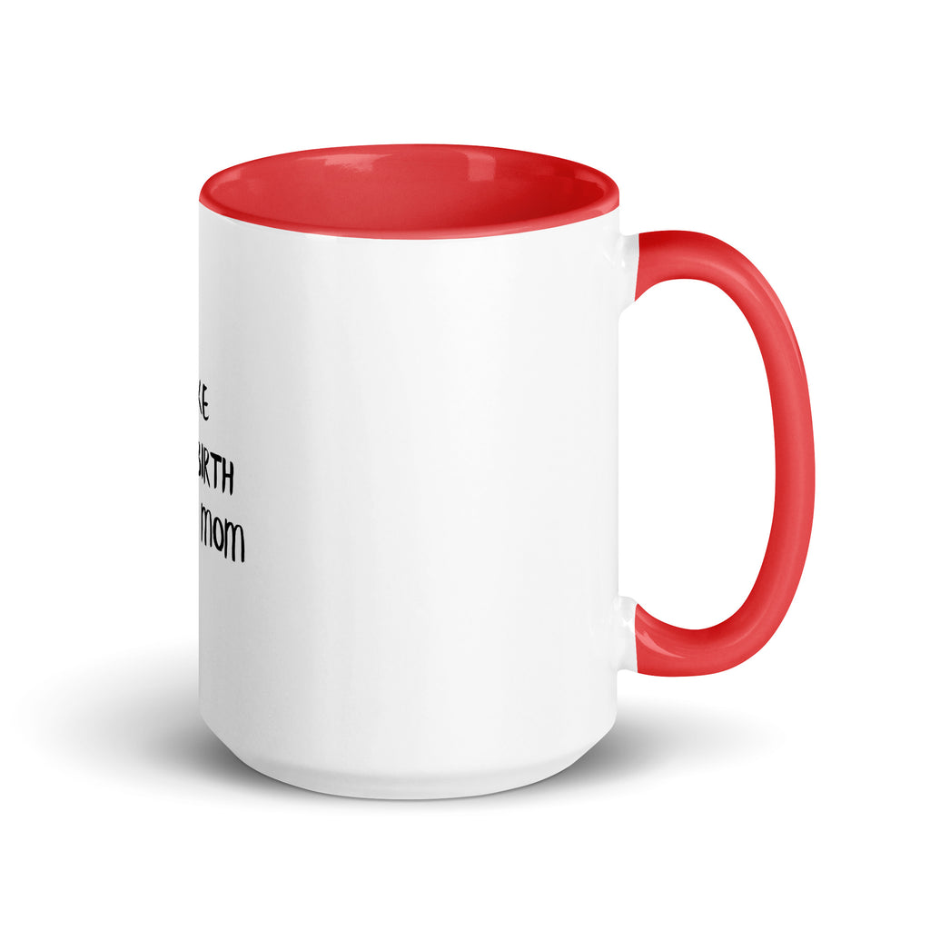 Broke Since Birth, Thanks Mom - Sarcastic Mug | PureSarcasm in Mug With Color - Inside View | Sarcastic Mug | PureSarcasm