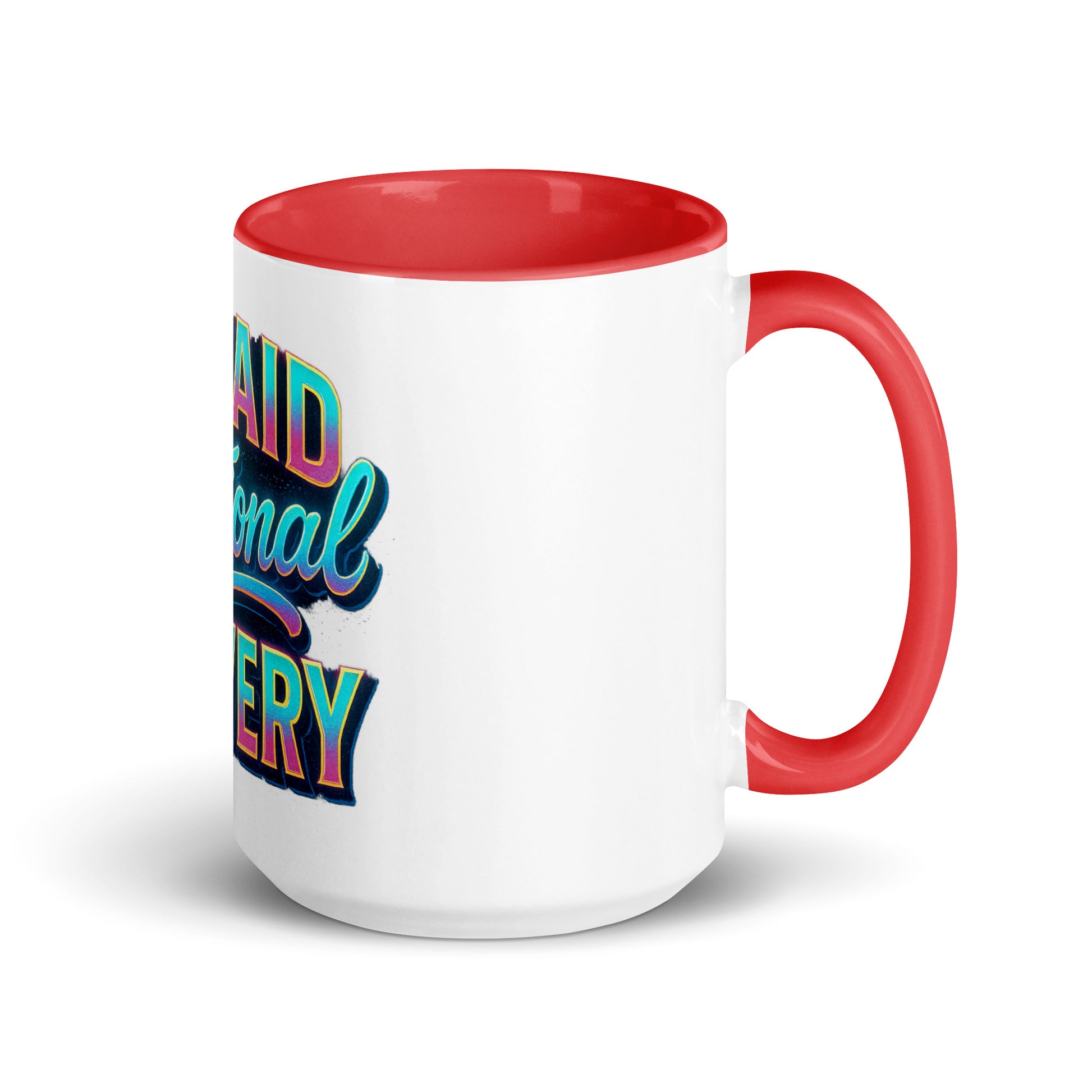 Unpaid Emotional Slavery - Sarcastic Mug | PureSarcasm in Mug With Color - Inside View | Sarcastic Mugs | PureSarcasm