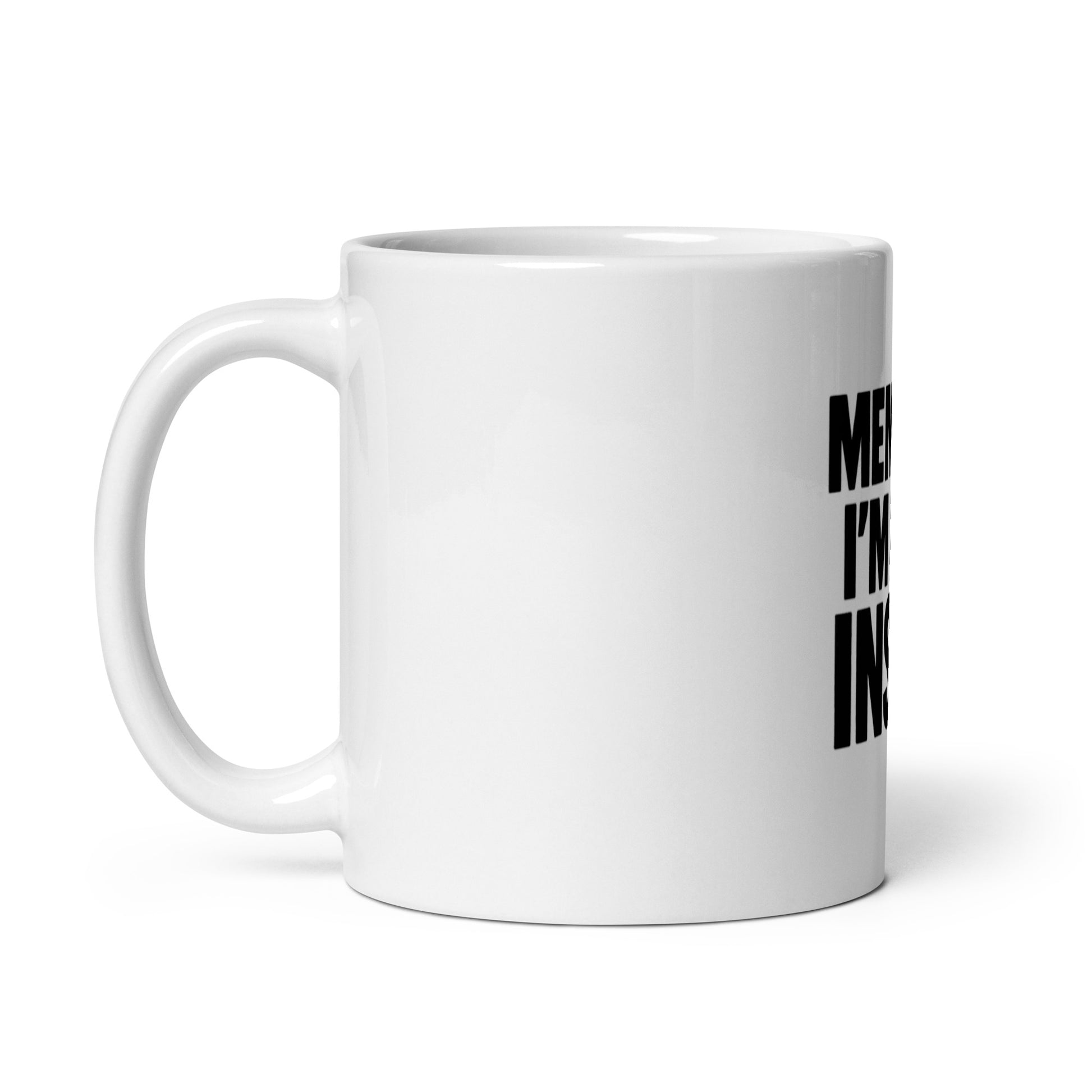 Meme Me, I’m Dead Inside - Sarcastic Mug | PureSarcasm in Oz Handle On - Left Side | Sarcastic Mug | PureSarcasm