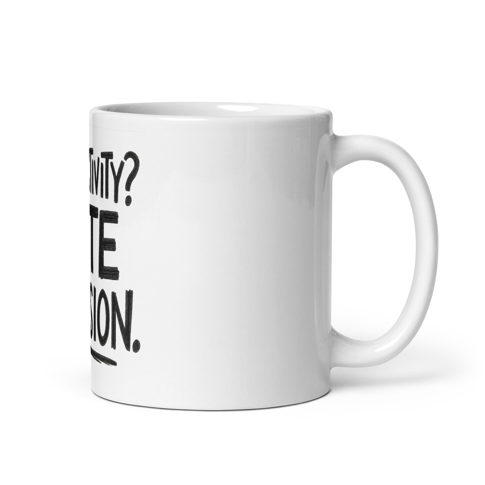 Productivity? Cute Delusion. - Sarcastic Mug in Oz Handle On - Right Side | Sarcastic Mug | PureSarcasm