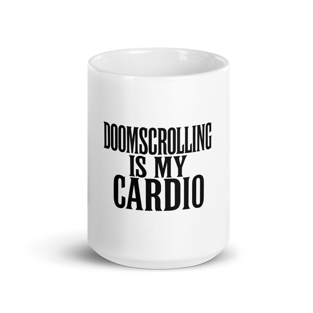 Doomscrolling Is My Cardio - Sarcastic Mug | PureSarcasm in Oz - Front View | Sarcastic Mug | PureSarcasm