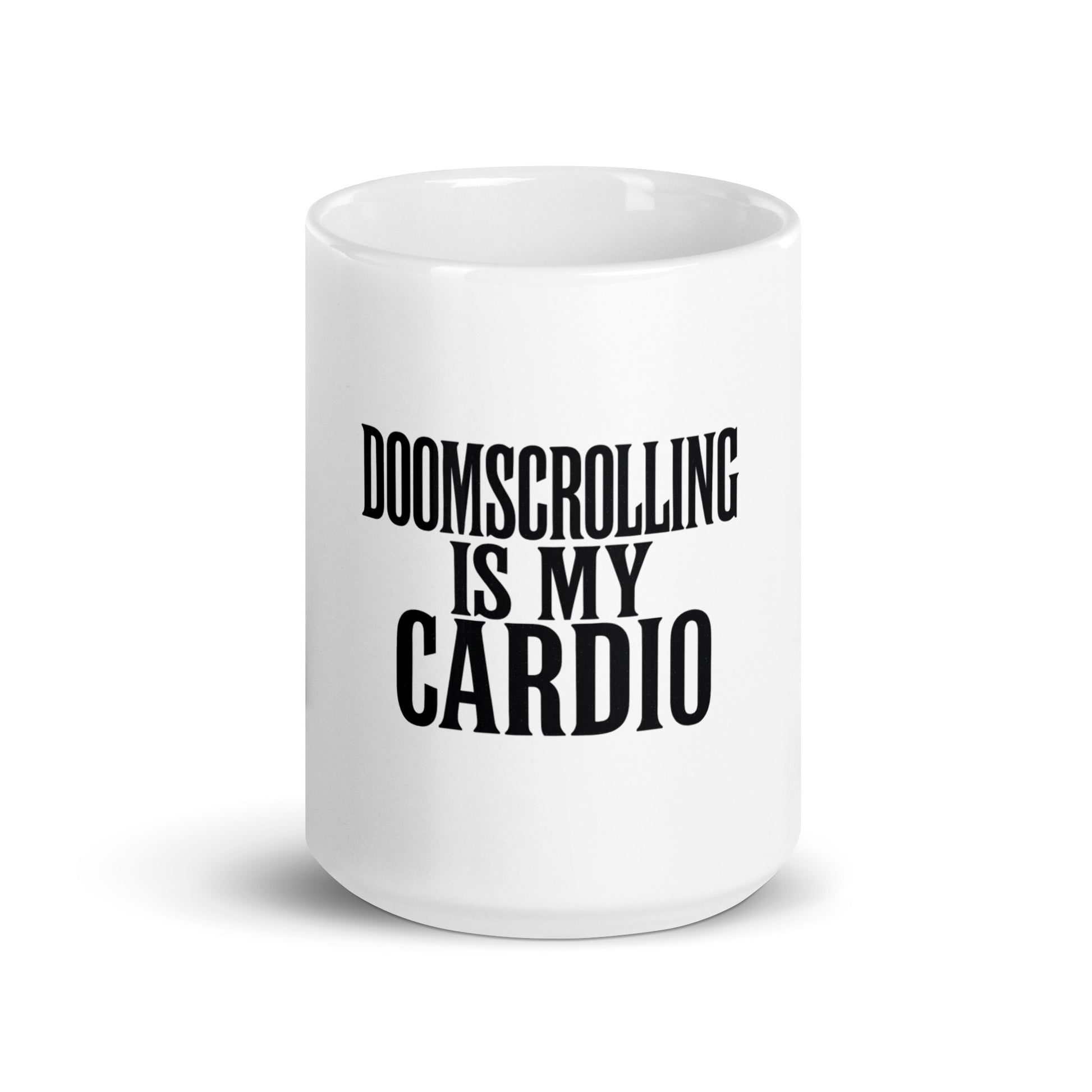 Doomscrolling Is My Cardio - Sarcastic Mug | PureSarcasm in Oz - Front View | Sarcastic Mug | PureSarcasm