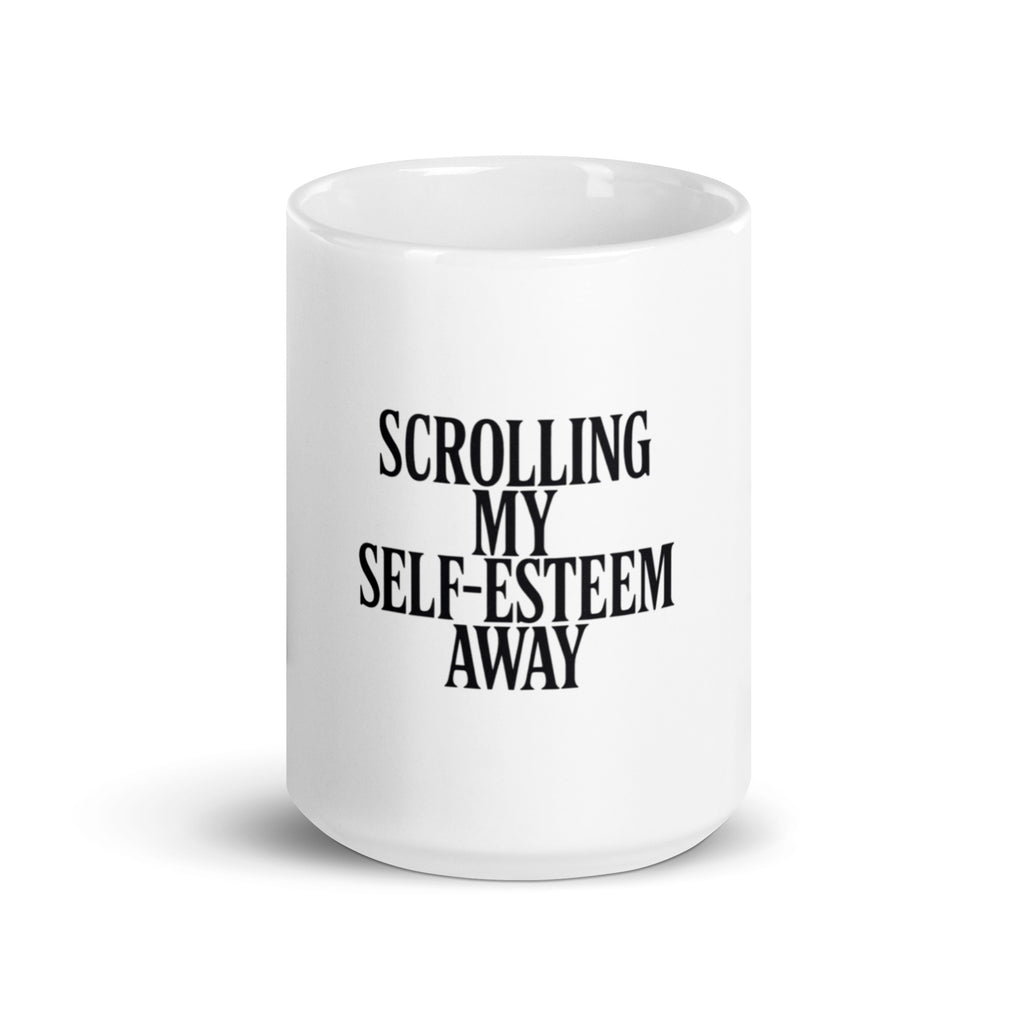 Scrolling My Self-Esteem Away - Sarcastic Mug | PureSarcasm in Oz - Front View | Sarcastic Mug | PureSarcasm