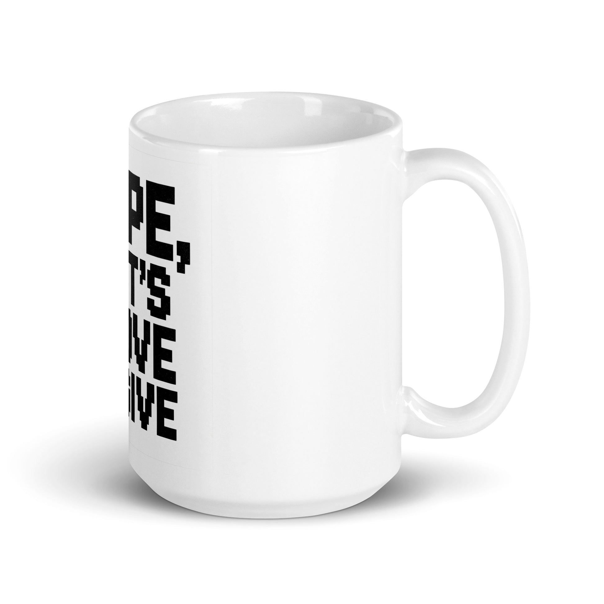 Nope, That’s Above My Give - Sarcastic Mug in Oz Handle On - Right Side | Sarcastic Mug | PureSarcasm