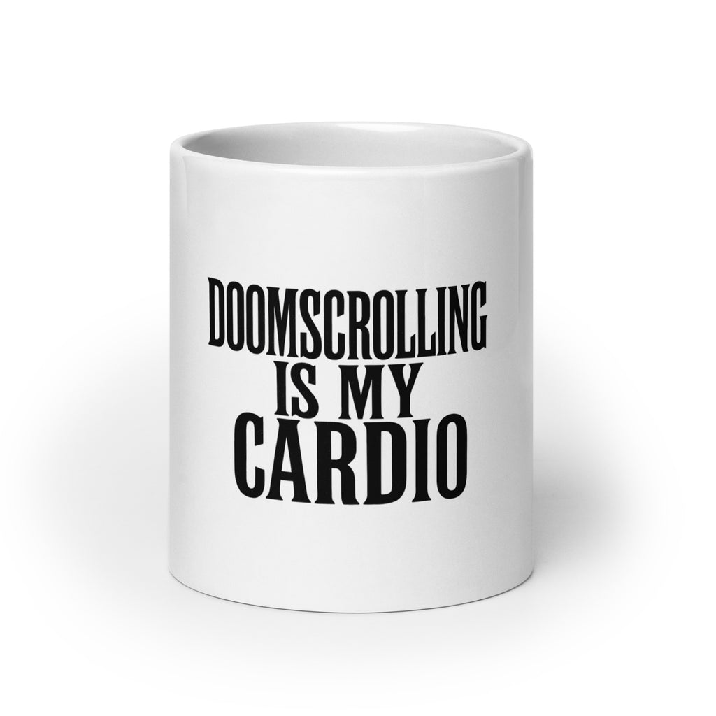 Doomscrolling Is My Cardio - Sarcastic Mug | PureSarcasm in Oz - Front View | Sarcastic Mug | PureSarcasm