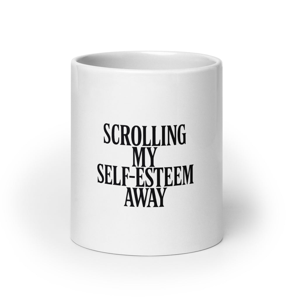 Scrolling My Self-Esteem Away - Sarcastic Mug | PureSarcasm in Oz - Front View | Sarcastic Mug | PureSarcasm
