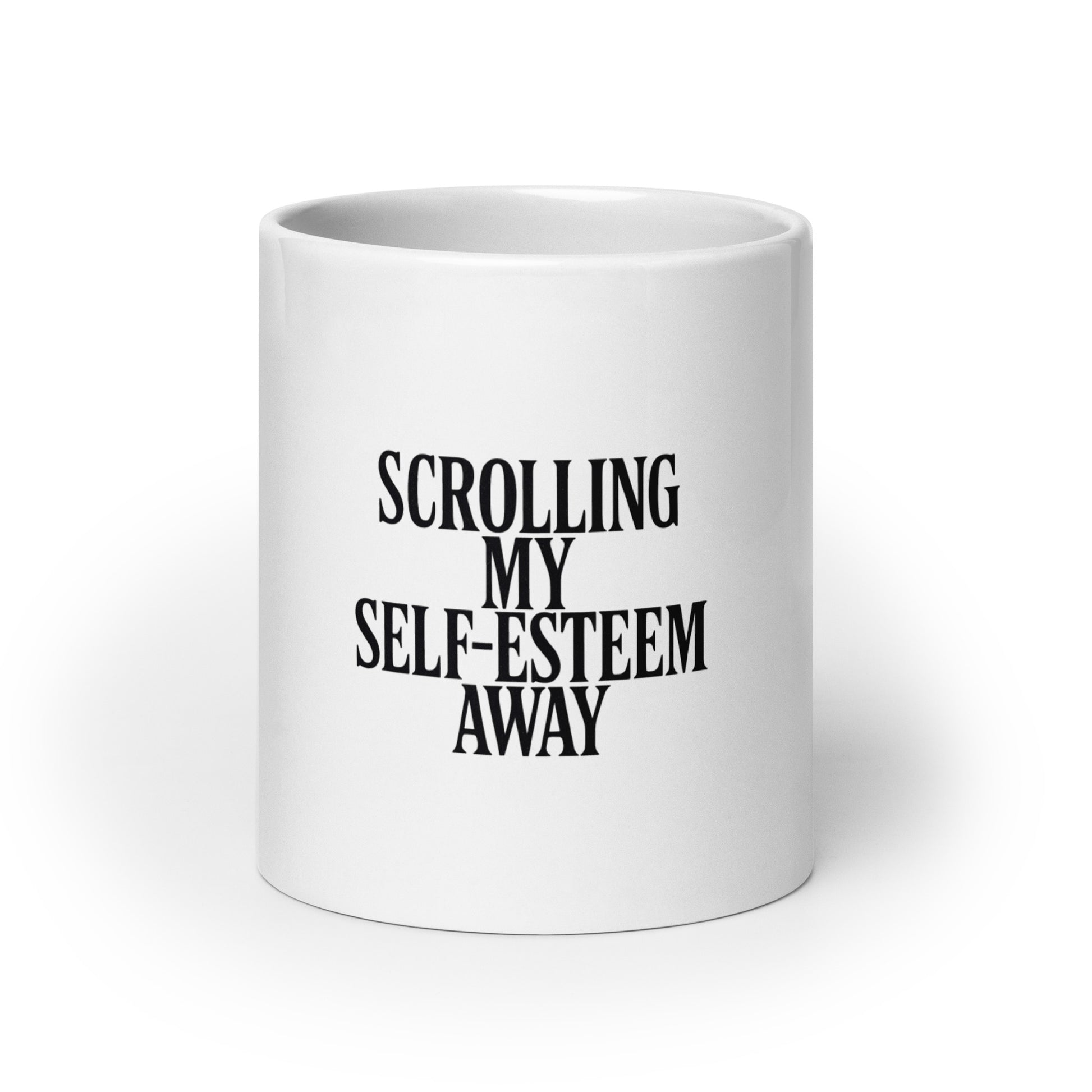 Scrolling My Self-Esteem Away - Sarcastic Mug | PureSarcasm in Oz - Front View | Sarcastic Mug | PureSarcasm