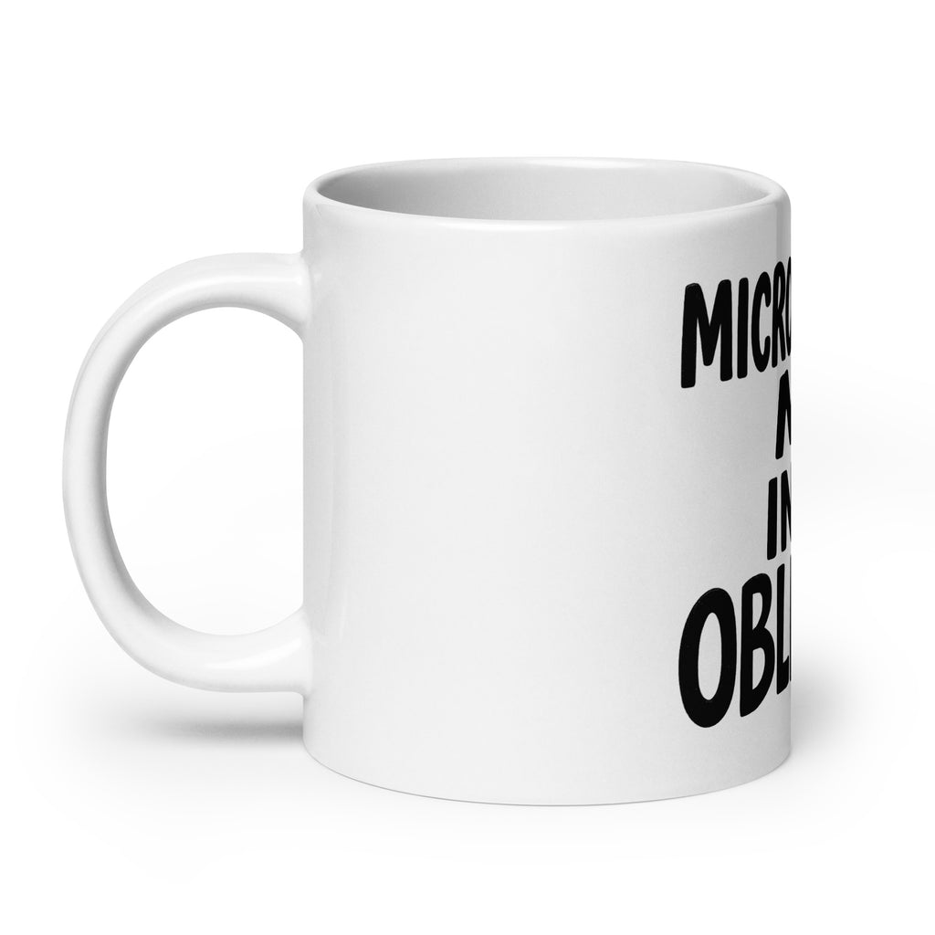 Micromanage Me Into Oblivion - Sarcastic Mug in Oz Handle On - Left Side | Sarcastic Mug | PureSarcasm
