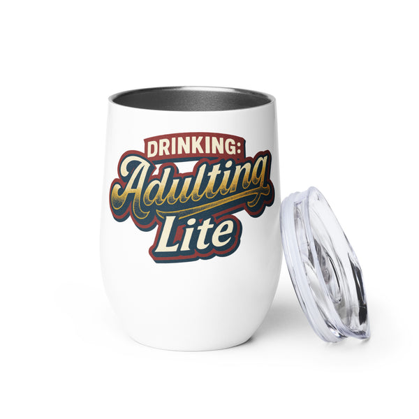 Drinking: Adulting Lite - Sarcastic Tumblers | PureSarcasm